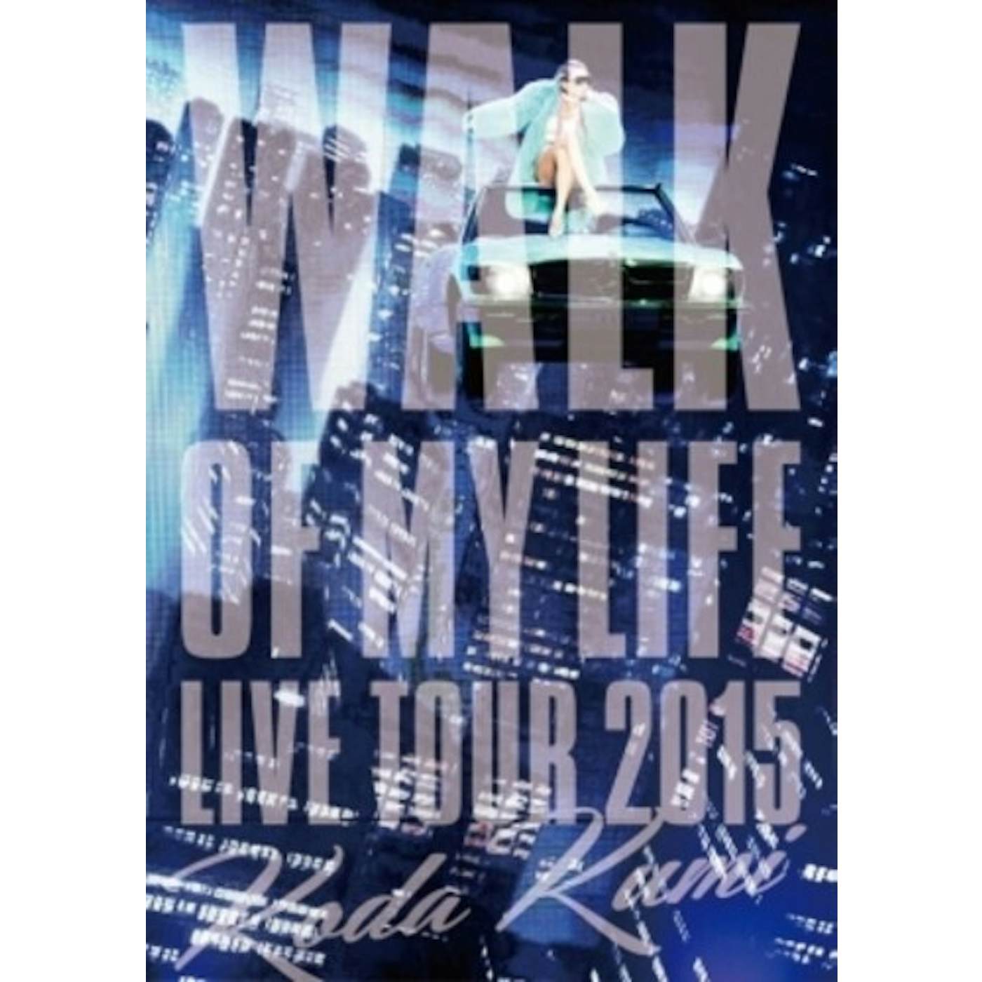 Kumi Koda WALK OF MY LIFE LIVE TOUR 2015 DVD