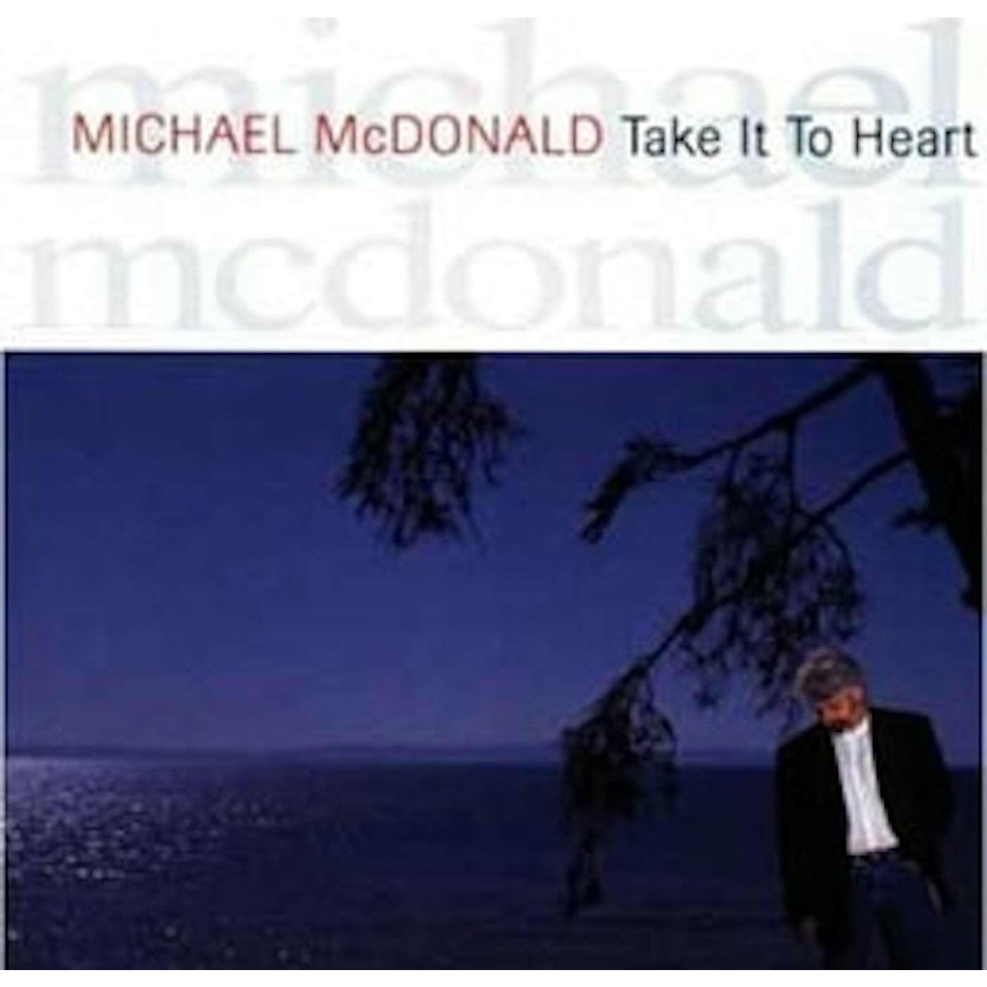 Michael McDonald Take It To Heart Vinyl Record