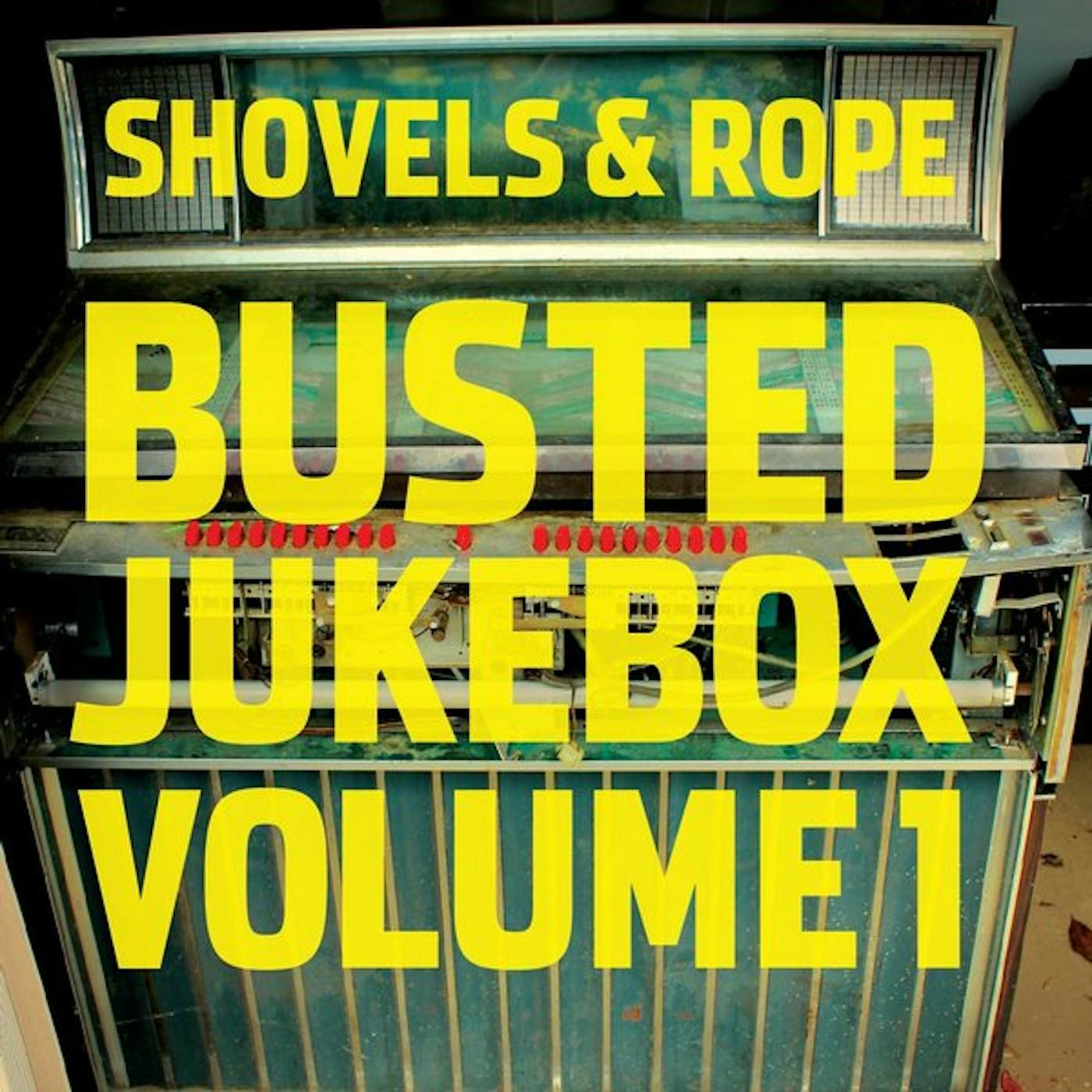 Shovels & Rope BUSTED JUKEBOX: VOLUME 1 Vinyl Record