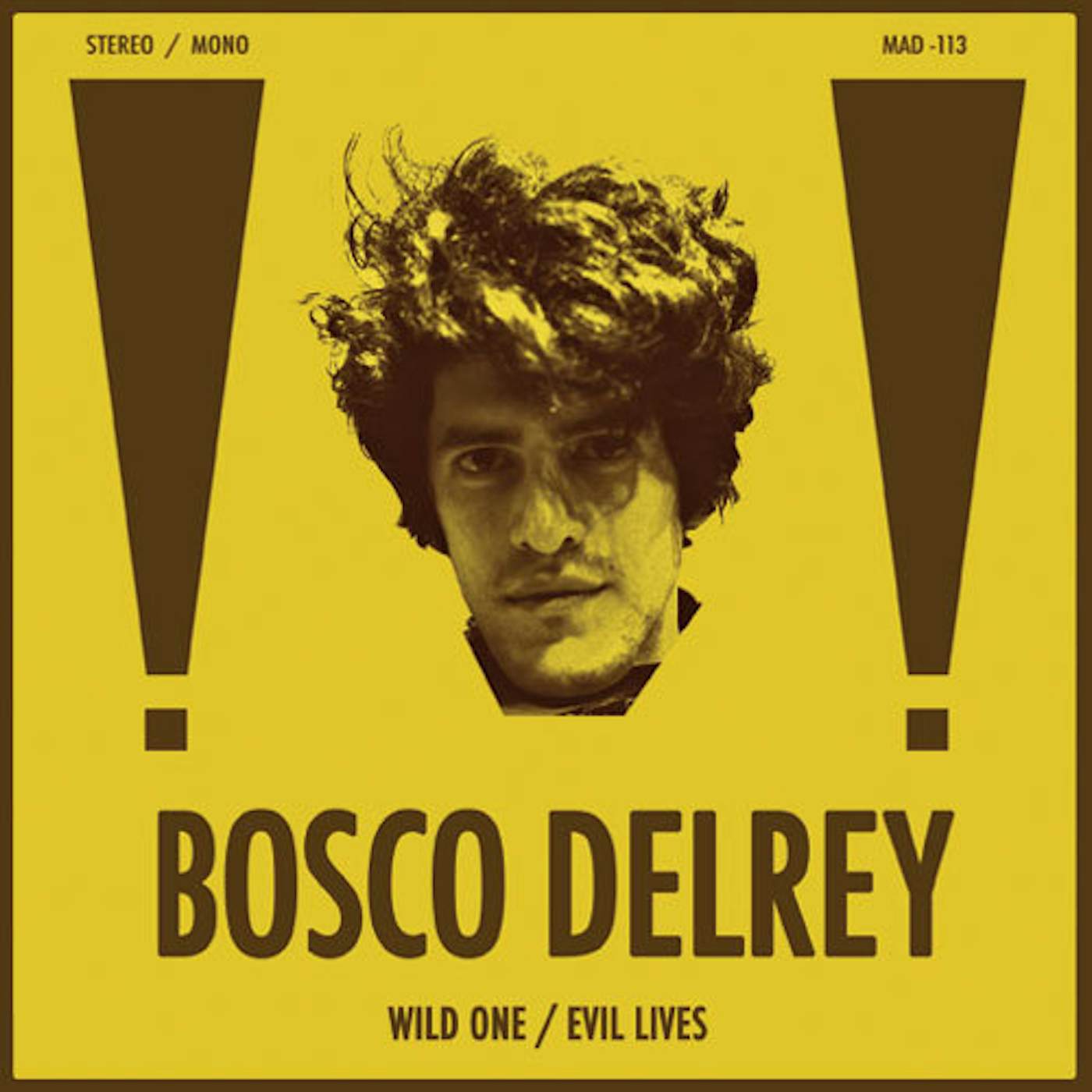Bosco Delrey Wild One / Evil Lives Vinyl Record