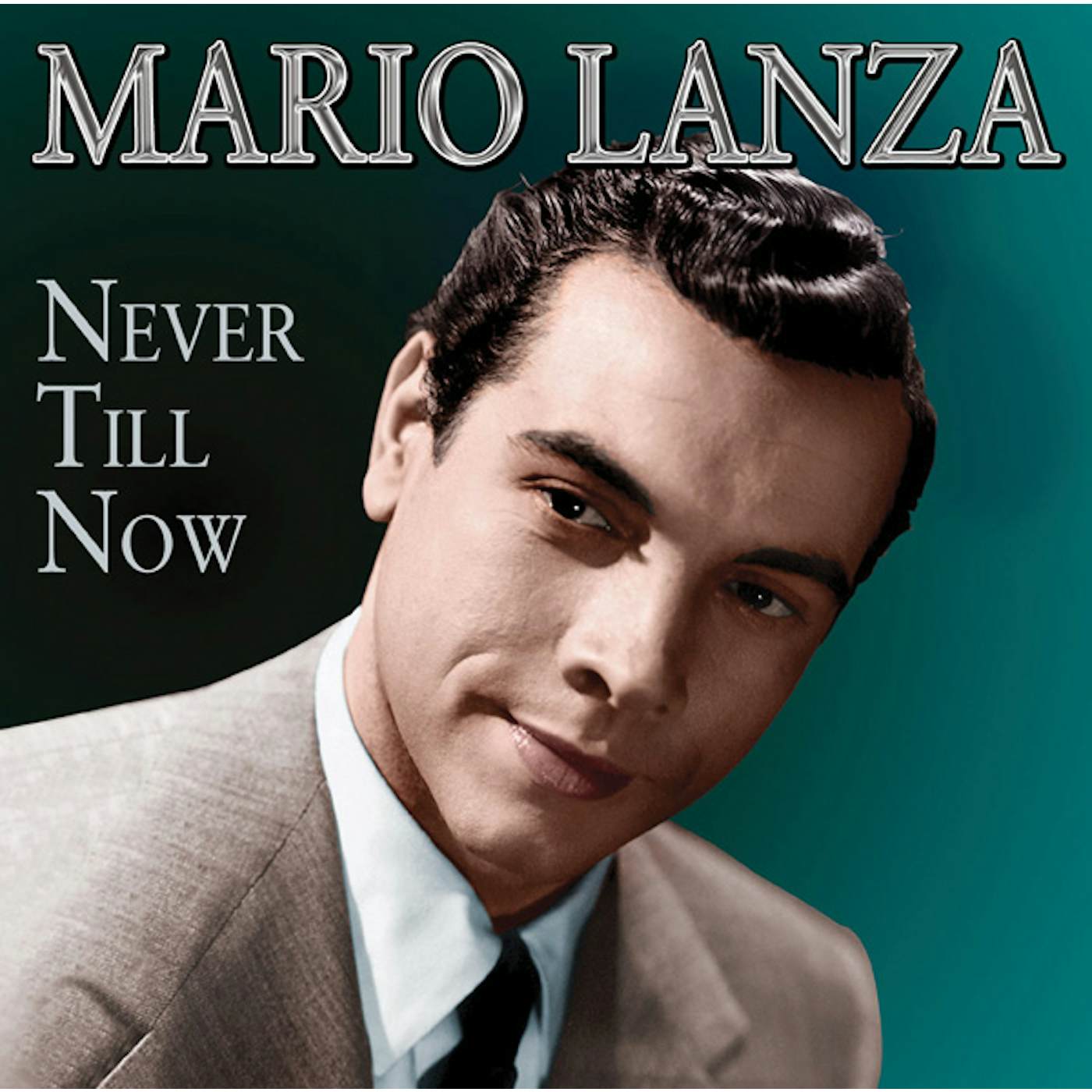 Mario Lanza NEVER TILL NOW CD