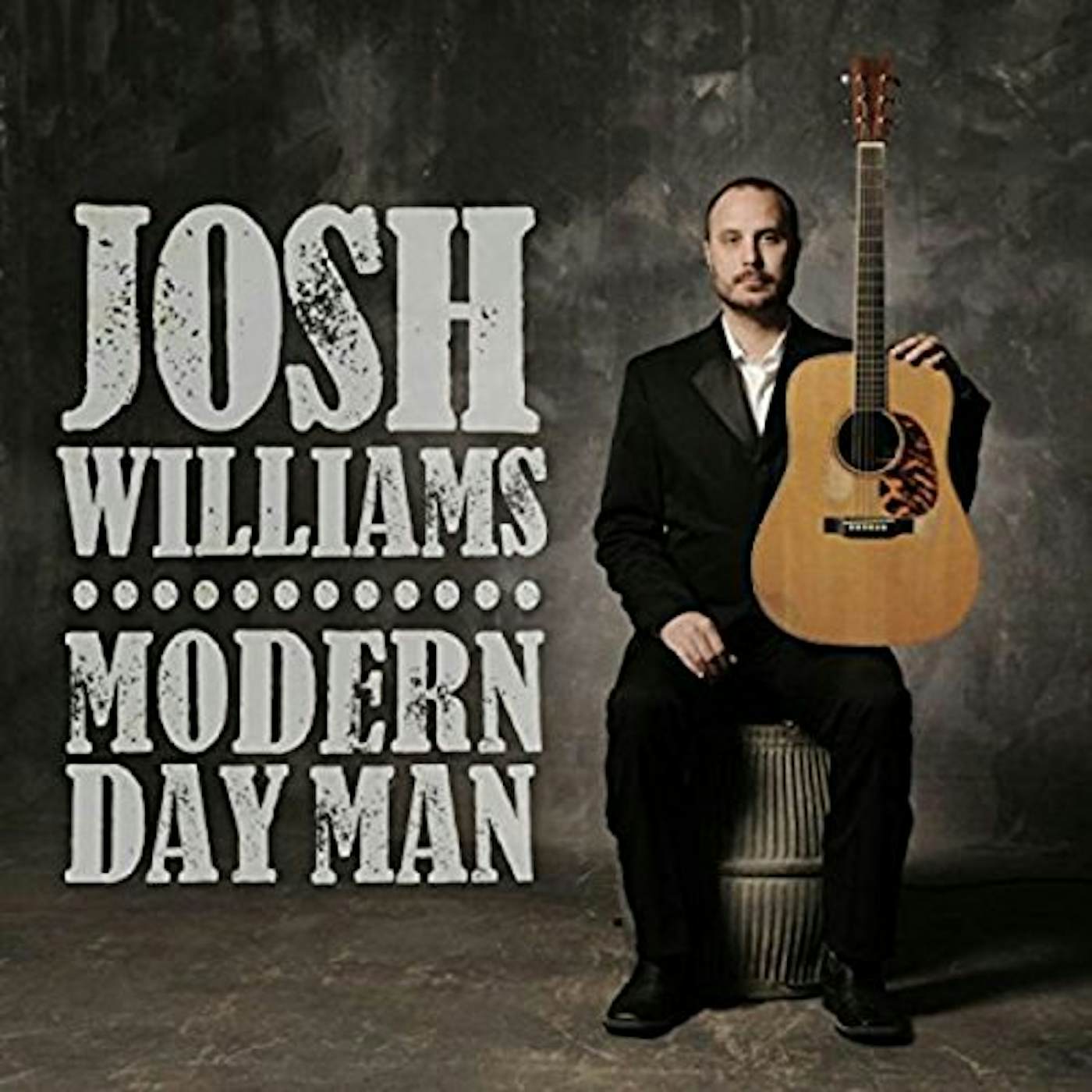 Josh Williams MODERN DAY MAN CD