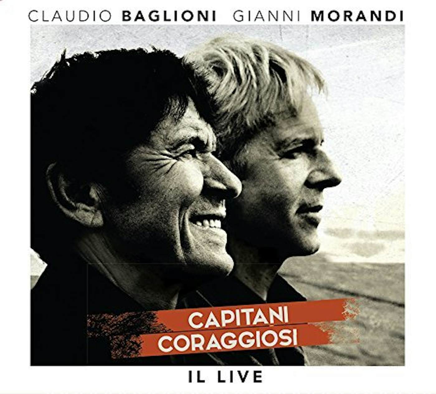 Claudio Baglioni & Gianni Morandi CAPITANI CORAGGIOSI: IL LIVE (3CD+DVD) CD