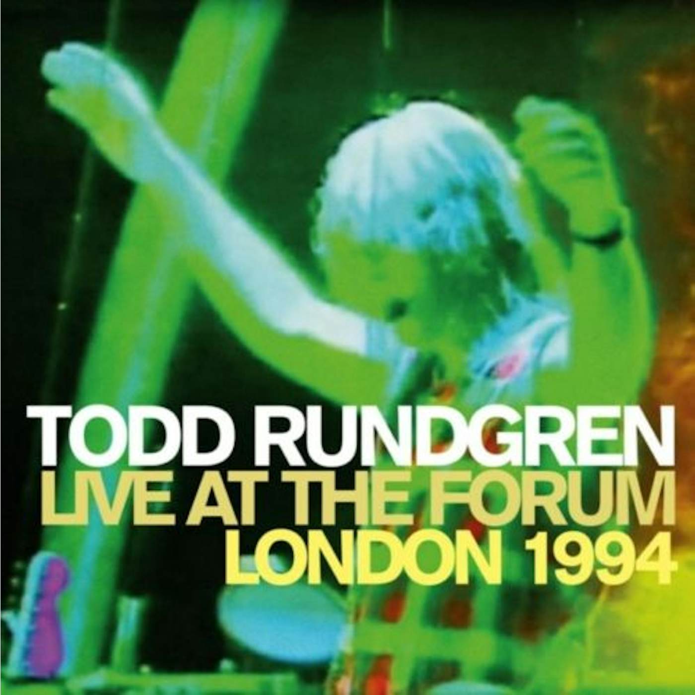 Todd Rundgren LIVE AT THE FORUM: LONDON 1994 CD