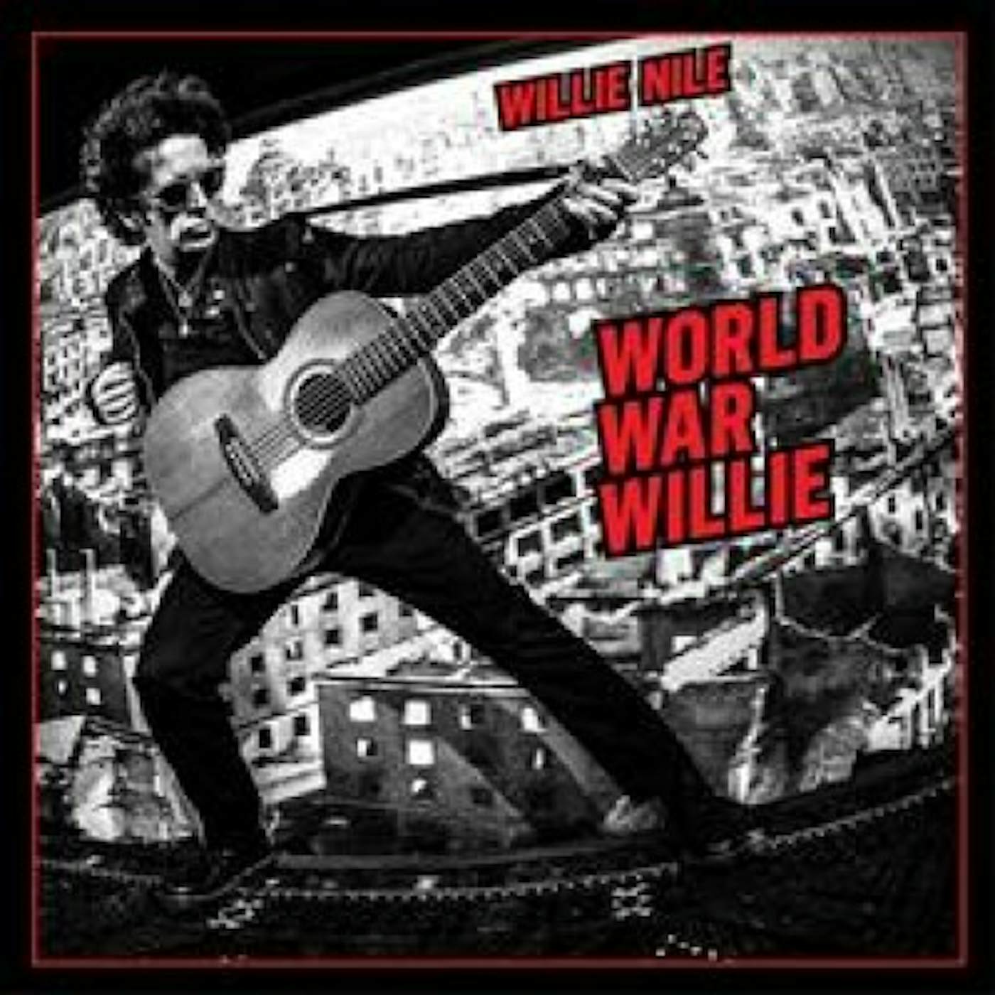 Willie Nile WORLD WAR WILLIE CD