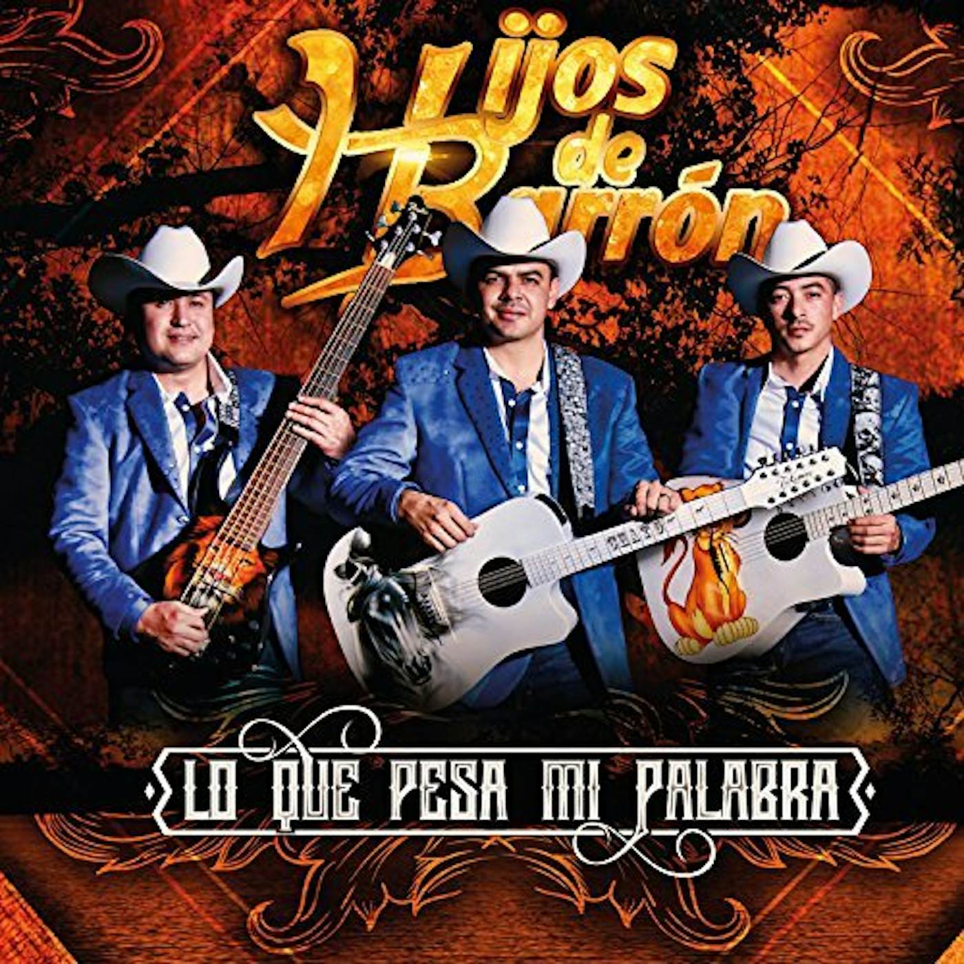 Hijos De Barron LO QUE PESA MI PALABRA CD