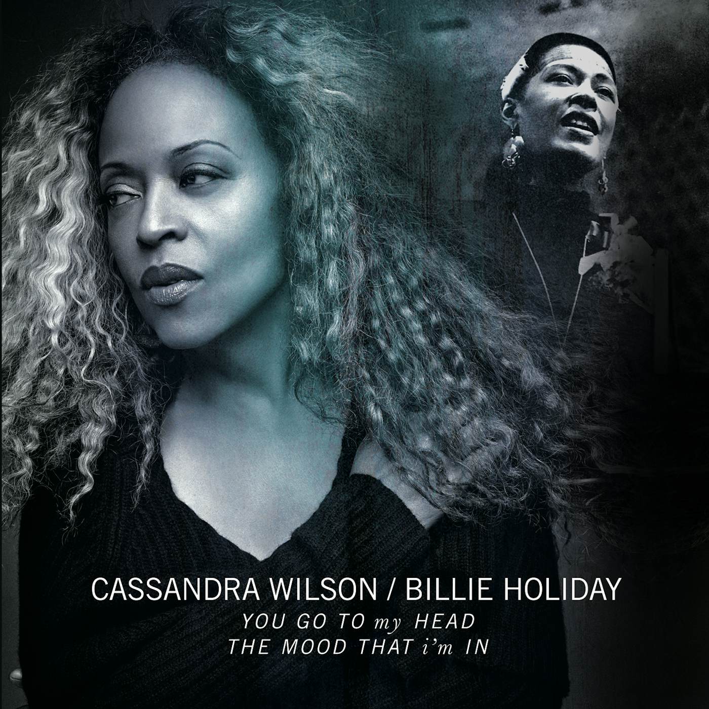 Cassandra Wilson You Go To My Head / The Mood That I'm In Vinyl Record
