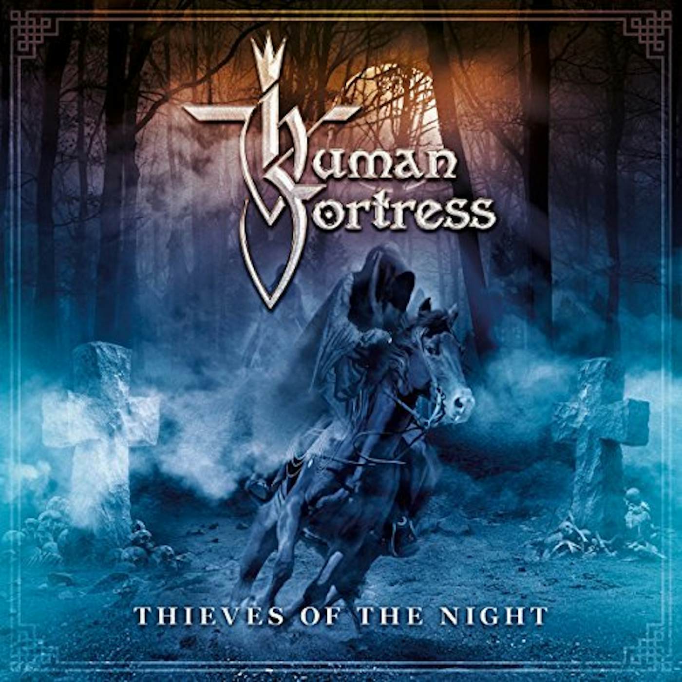 Human Fortress THIEVES OF THE NIGHT CD