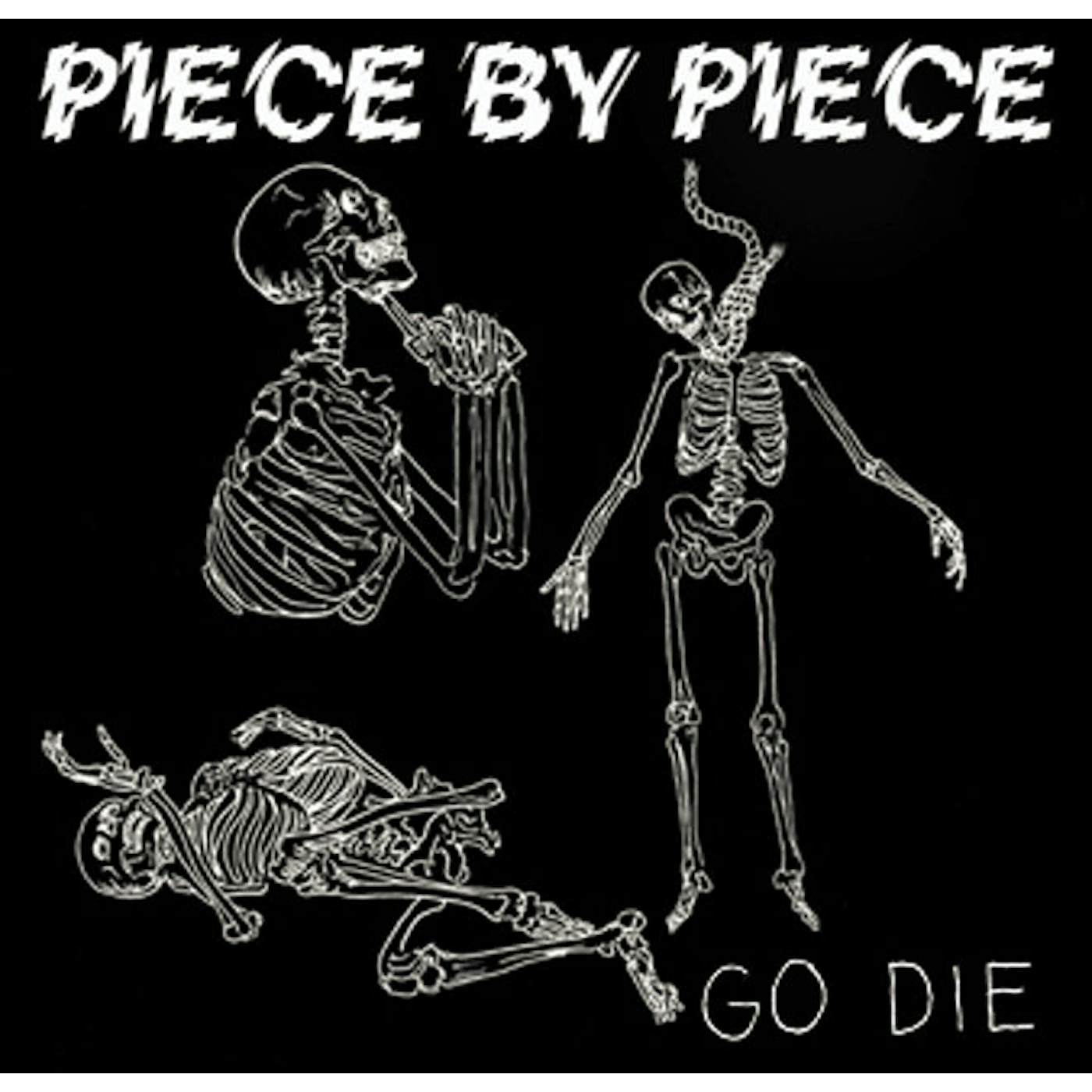 Piece By Piece Go Die Vinyl Record