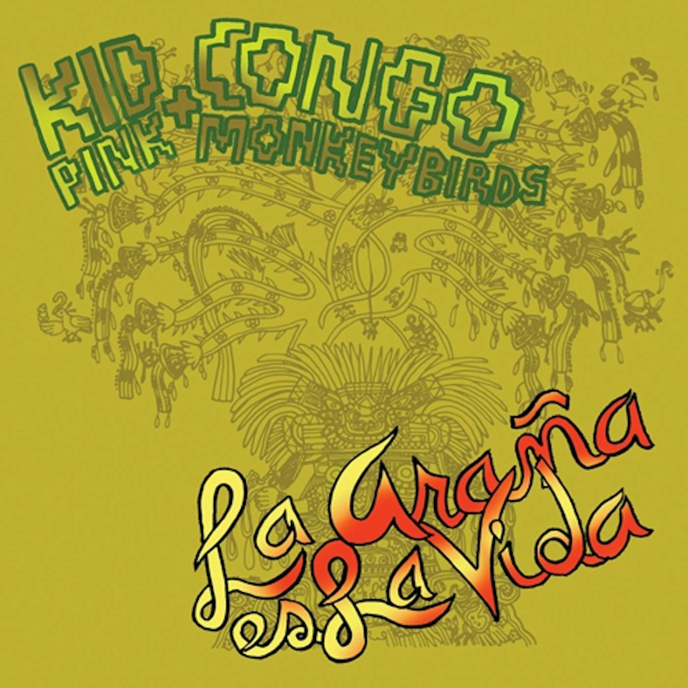 Kid Congo & the Pink Monkey Birds LA ARANA ES LA VIDA CD