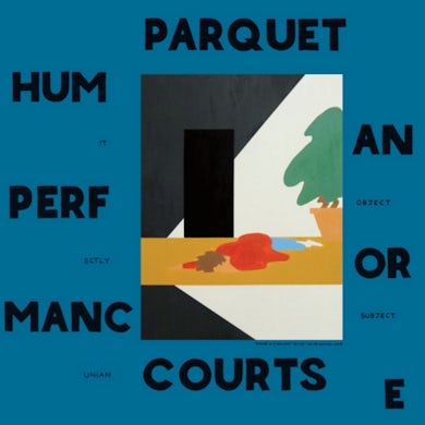 Parquet Courts HUMAN PERFORMANCE Vinyl Record