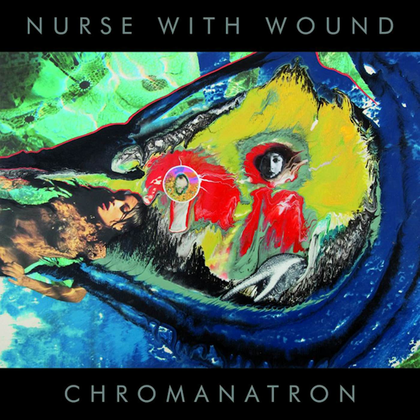 Nurse With Wound CHROMANATRON CD