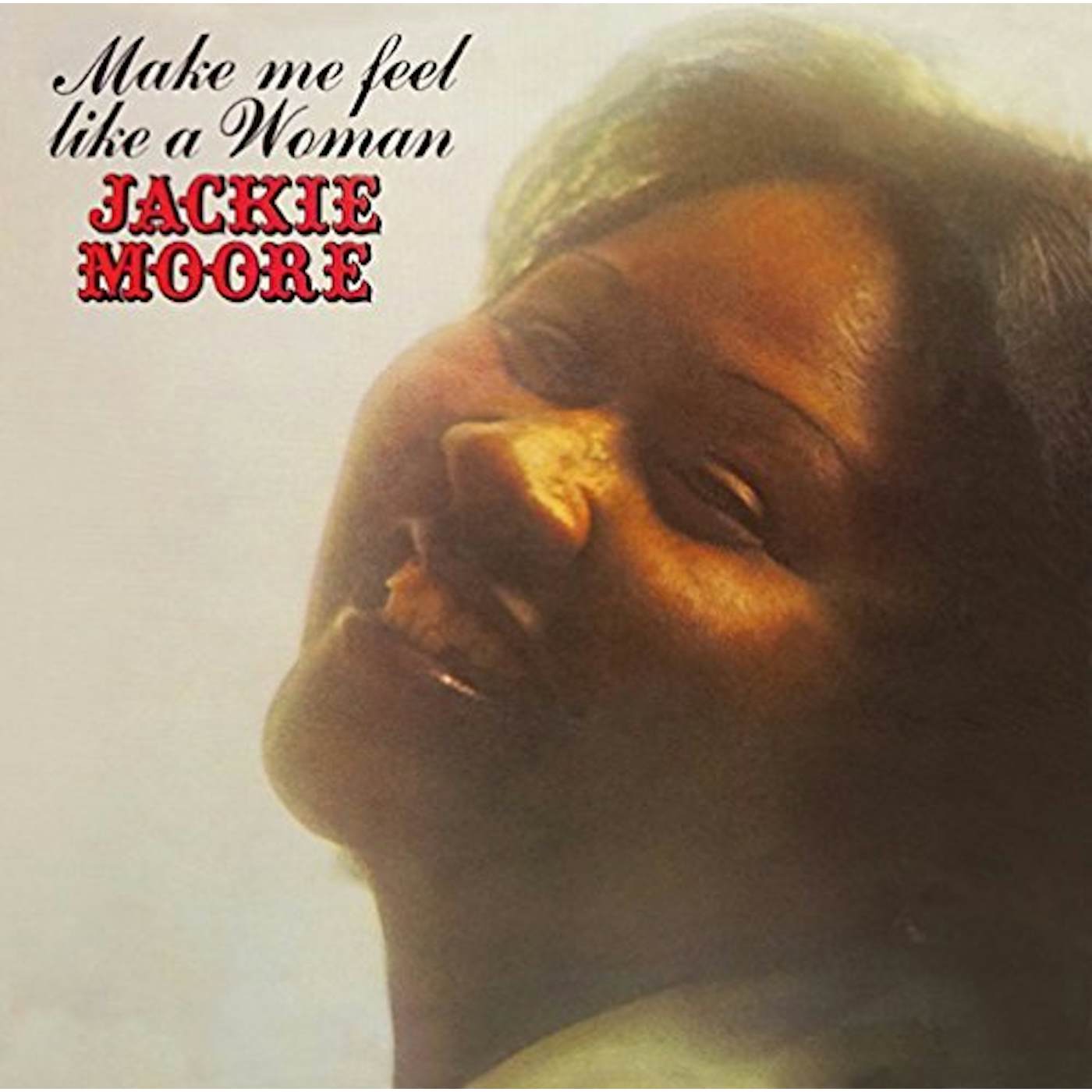 Jackie Moore MAKE ME FEEL LIKE A WOMAN CD