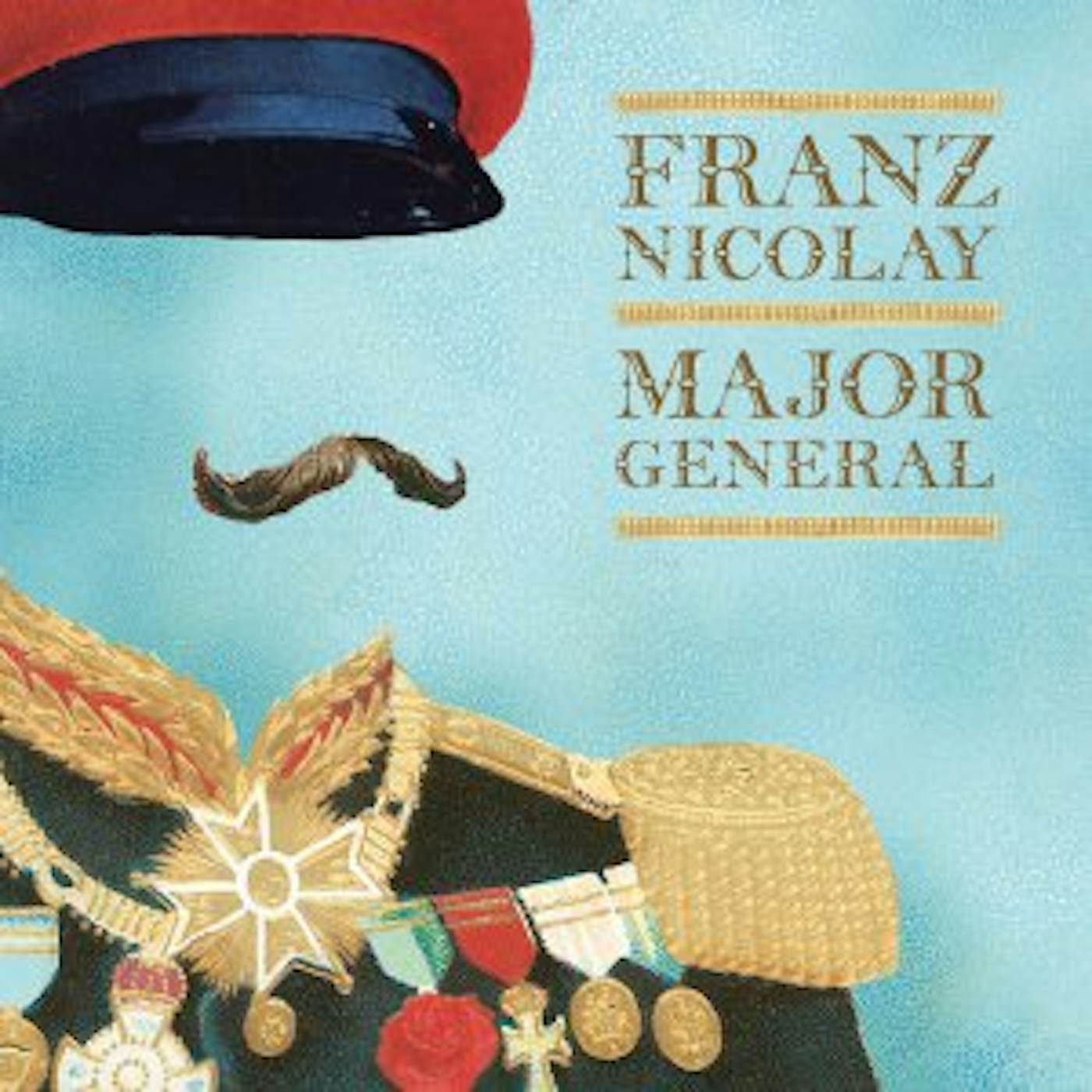 Franz Nicolay MAJOR GENERAL Vinyl Record