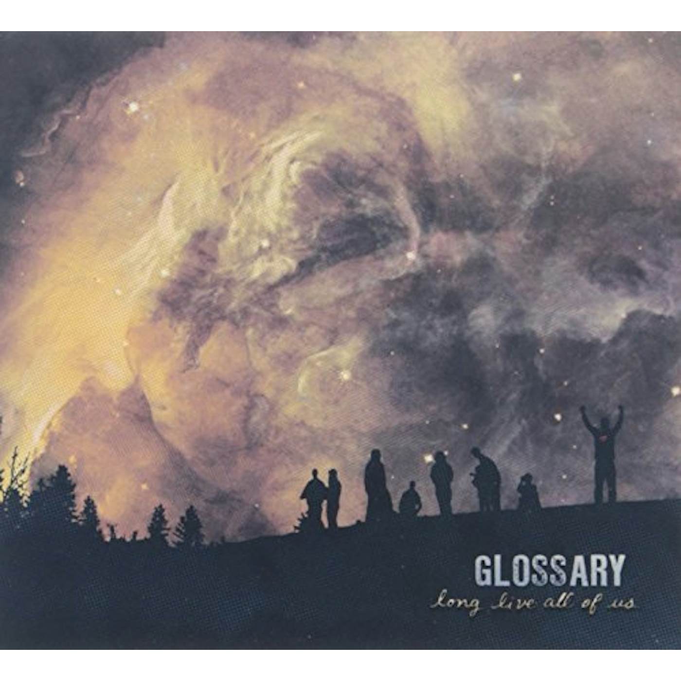 Glossary LONG LIVE ALL OF US CD