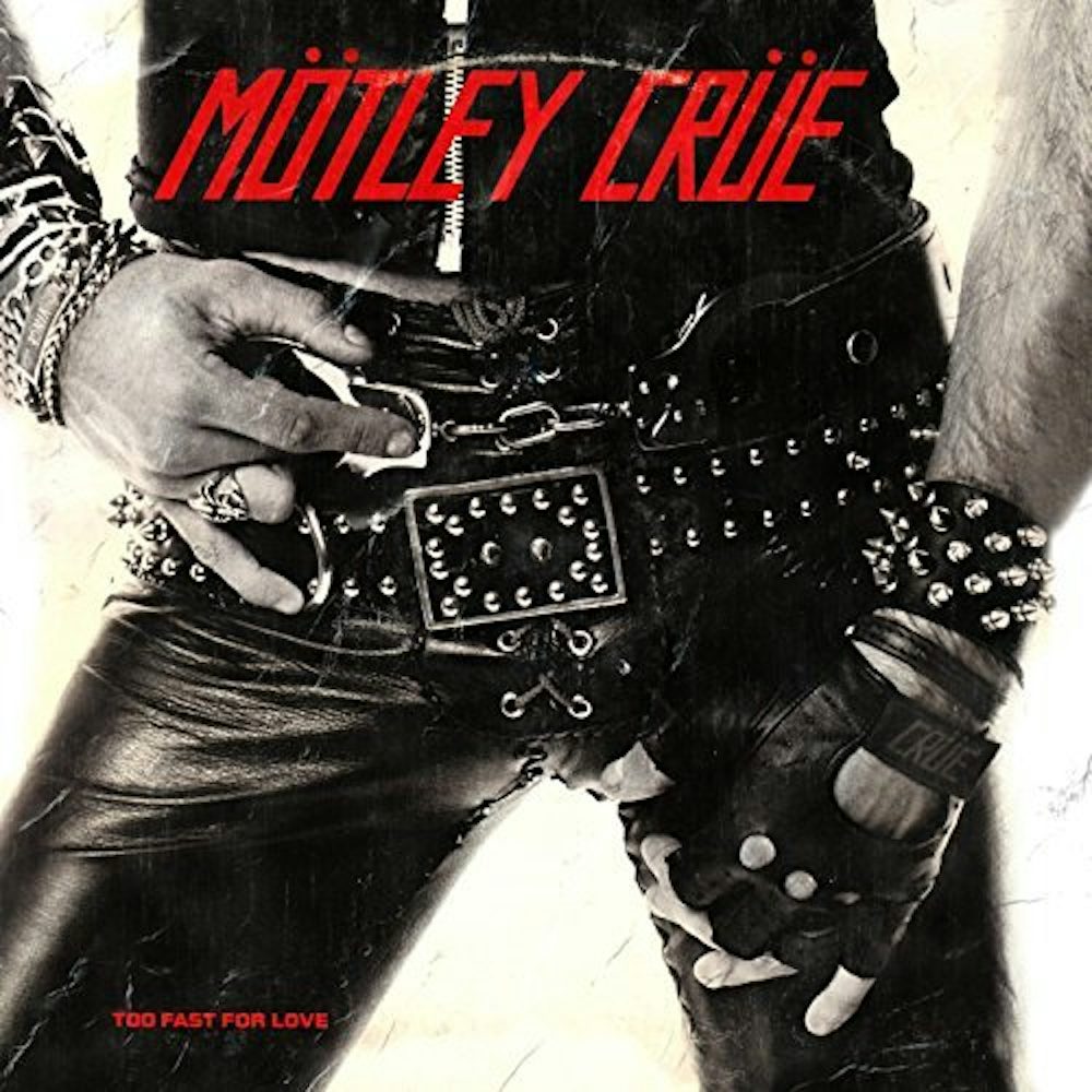 Mötley Crüe Too Fast For Love Vinyl Record Mötley Crüe Too Fast For Love Vinyl Record