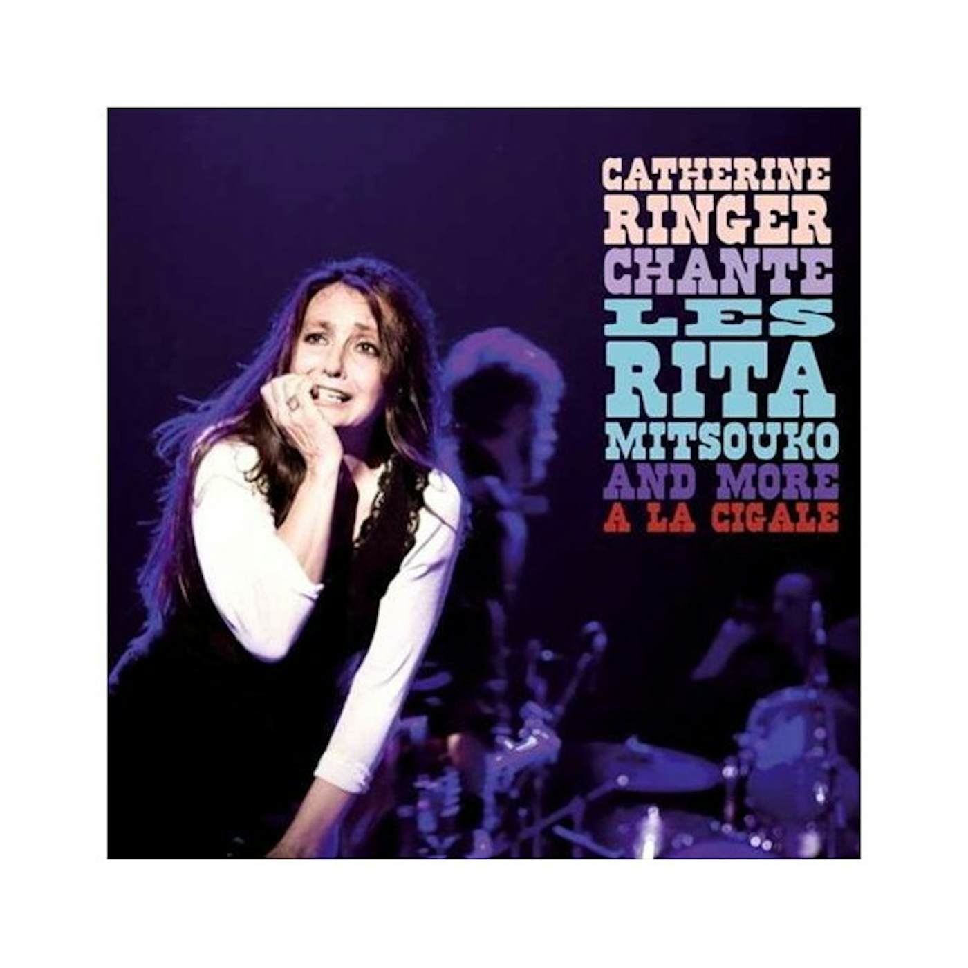 Catherine Ringer CHANTE LES RITA MITSOUKO AND MORE A LA CIGALE Vinyl Record