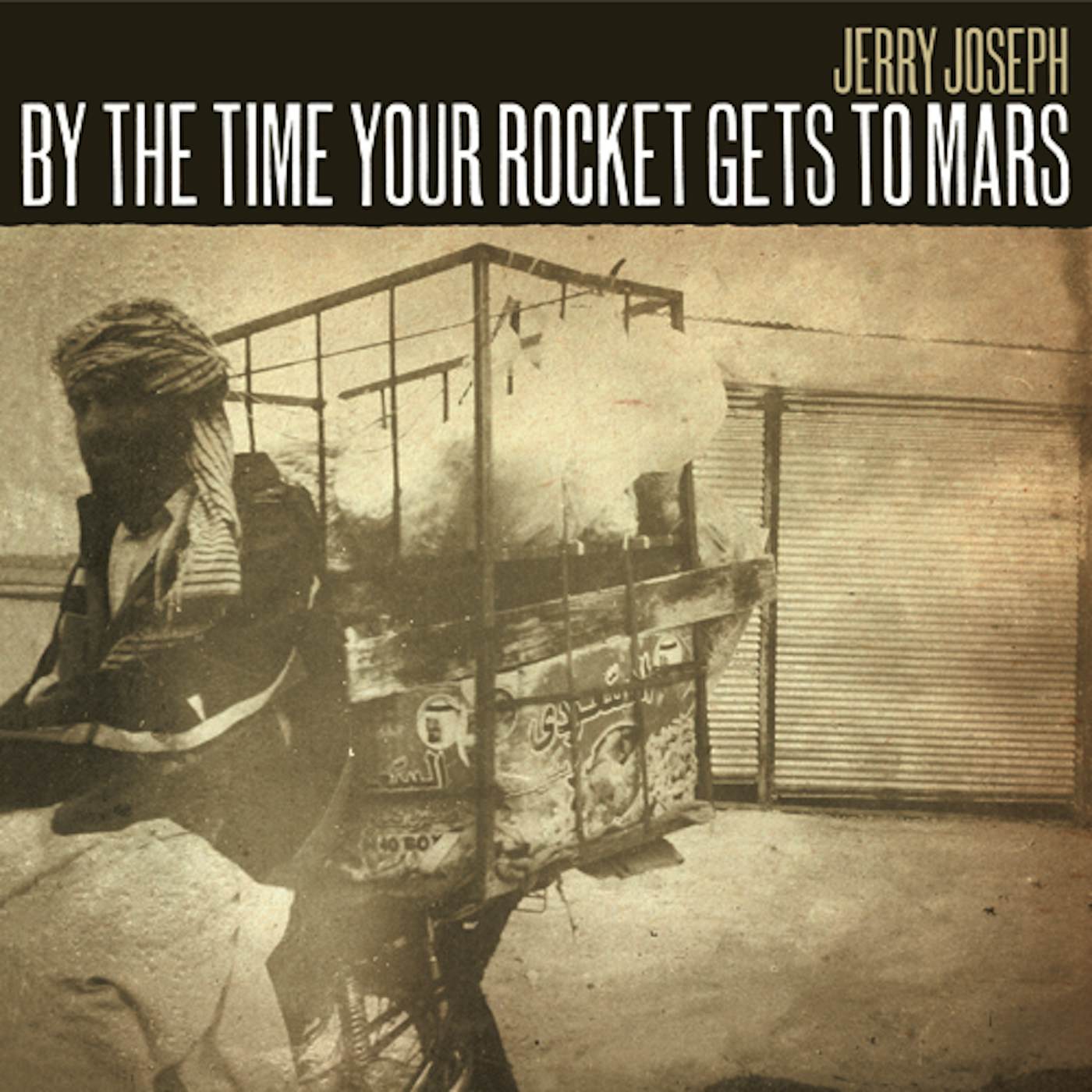 Jerry Joseph By the Time Your Rocket Gets to Mars Vinyl Record