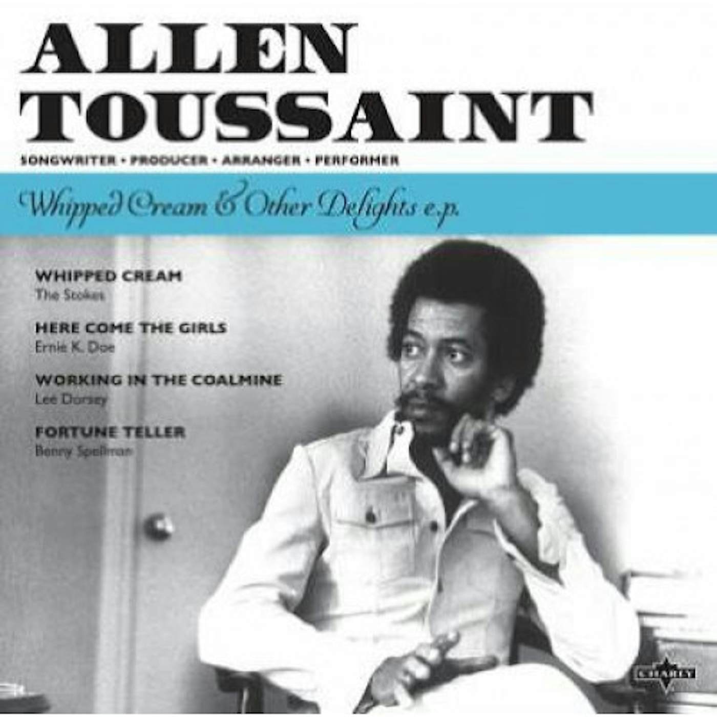 Allen Toussaint WHIPPED CREAM & OTHER DELIGHTS EP (Vinyl)