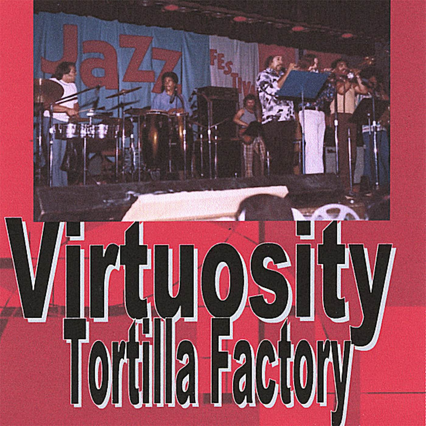 Tortilla Factory VIRTUOSITY CD