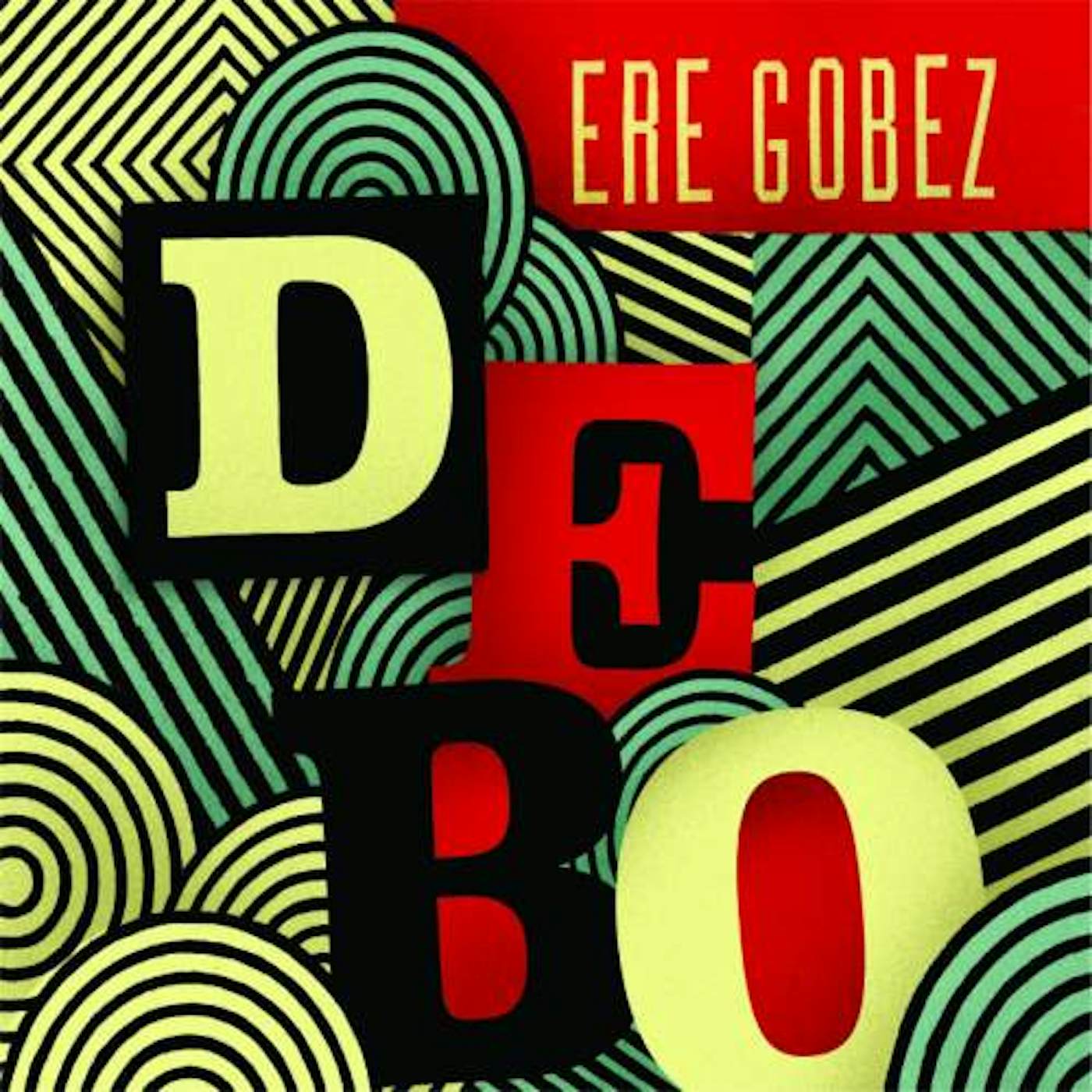 Debo Band Ere Gobez Vinyl Record