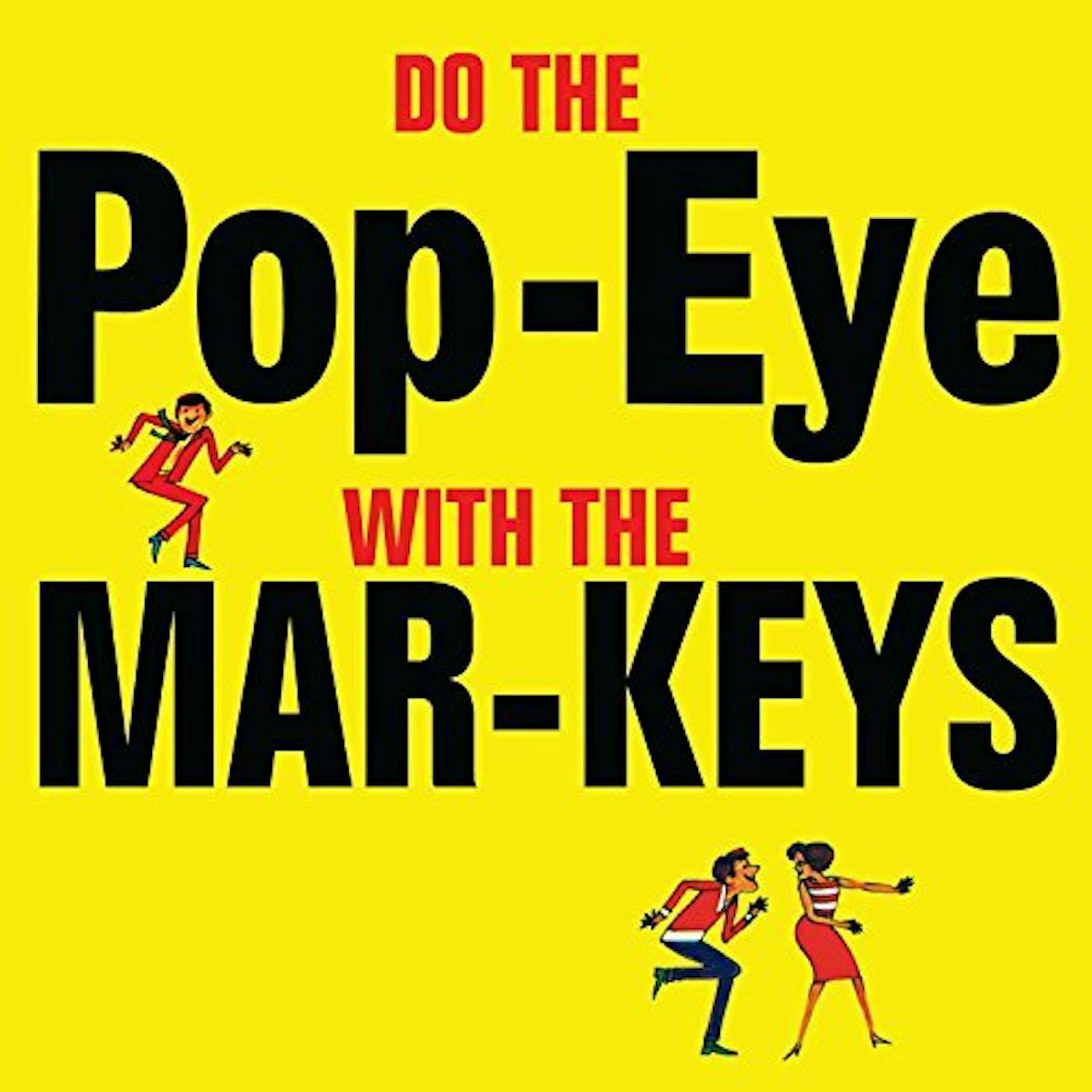 The Mar-Keys DO THE POP-EYE CD