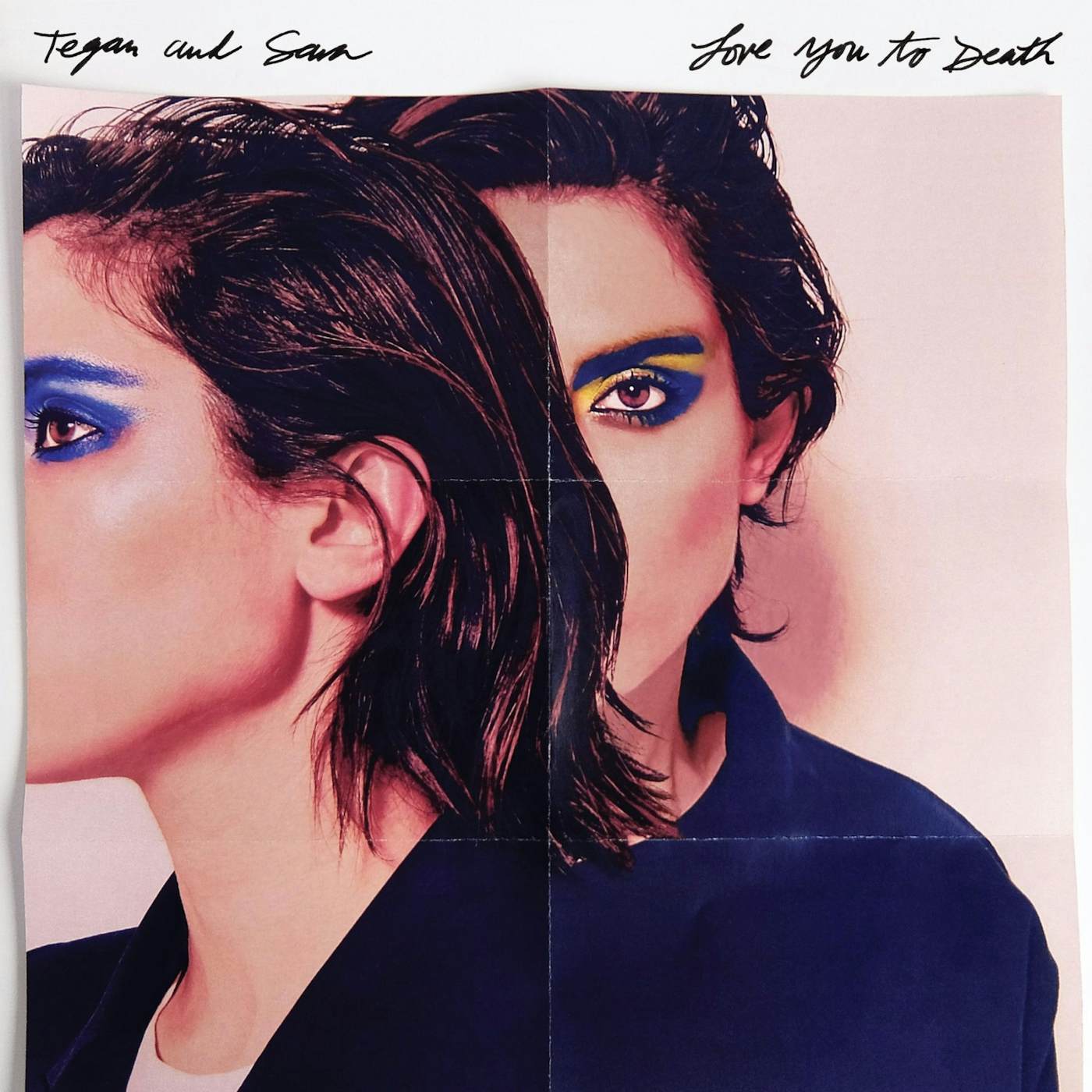 Tegan and Sara Love You to Death Vinyl Record