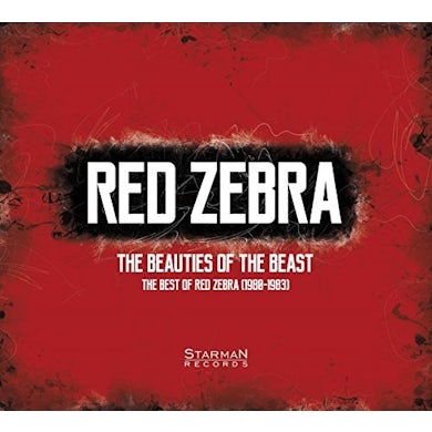 BEAUTIES OF THE BEAST: BEST OF RED ZEBRA 1980-1983 CD
