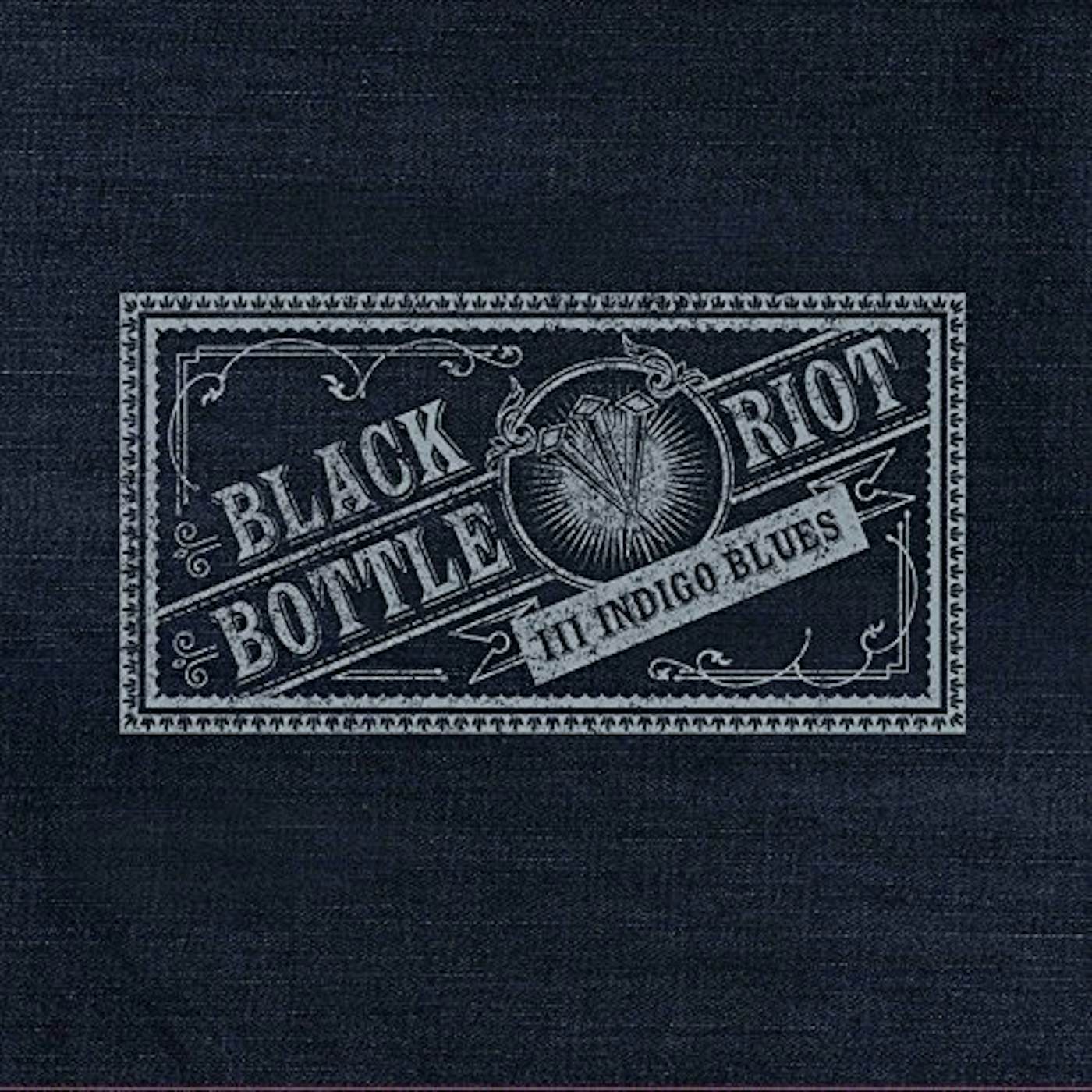 Black Bottle Riot III INDIGO BLUES Vinyl Record