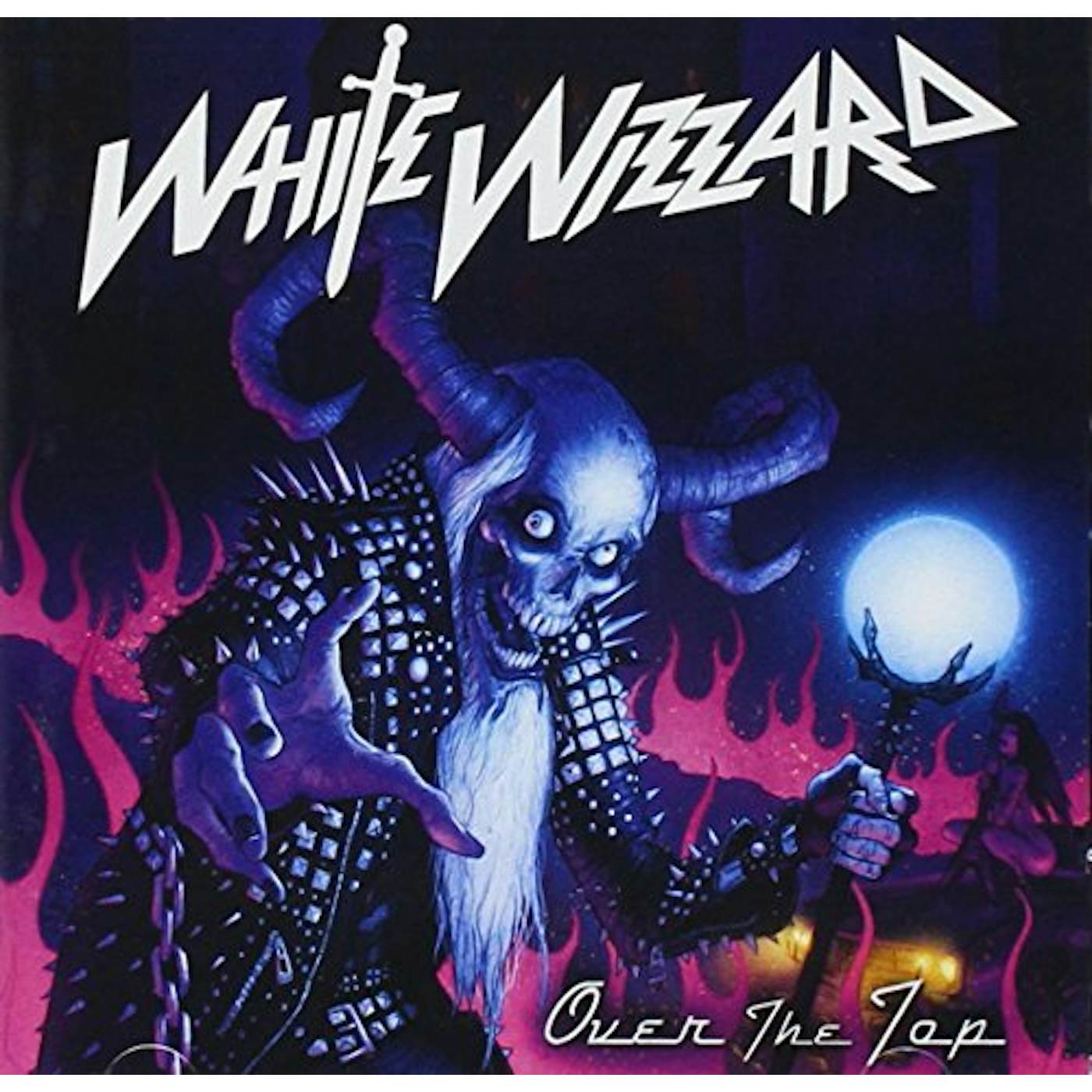 White Wizzard OVER THE TOP CD