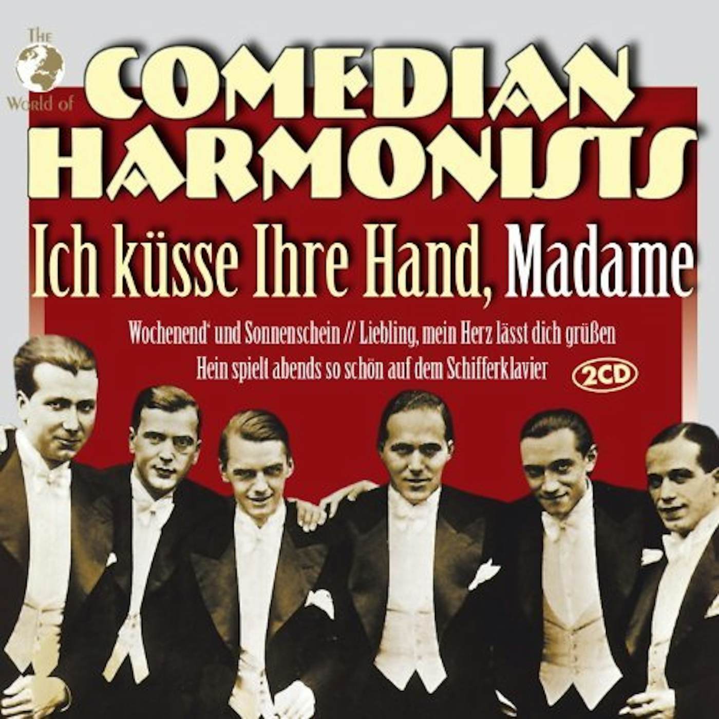 Comedian Harmonists ICH KUSSE IHRE HAND, MADAME CD
