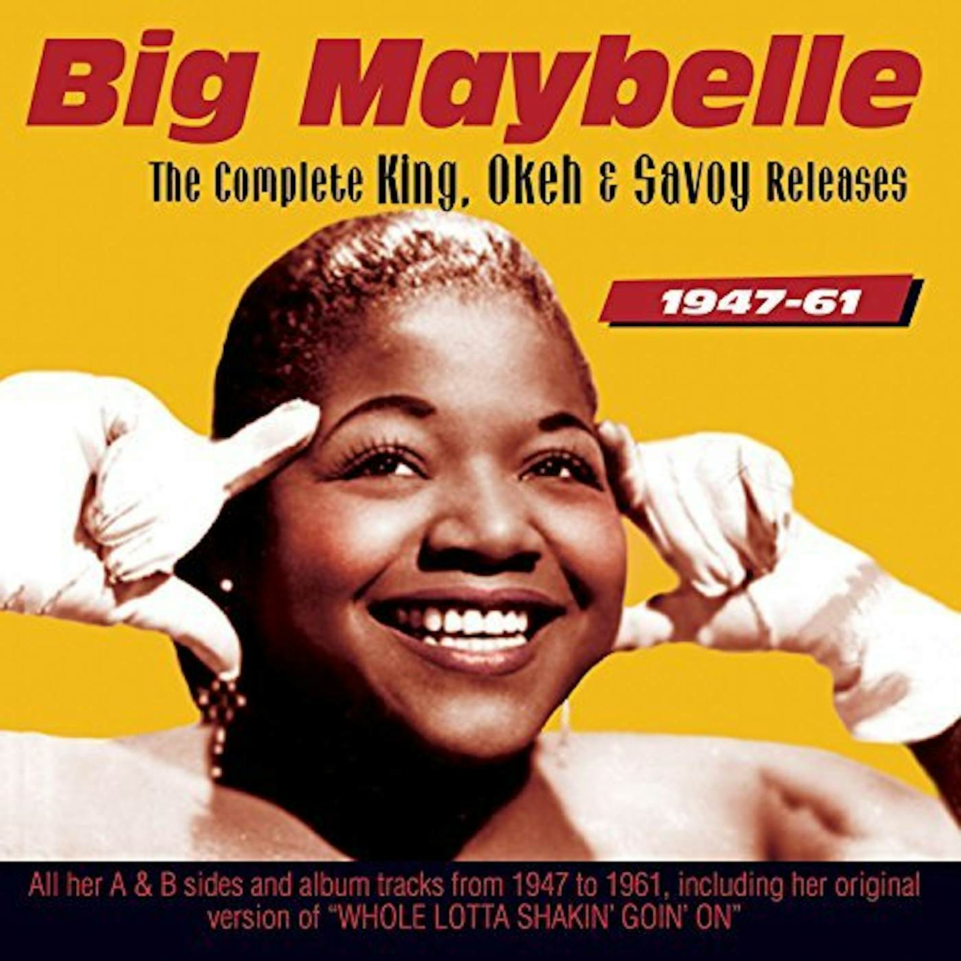 Big Maybelle COMPLETE KING OKEH AND SAVOY RELEASES 1947-59 CD