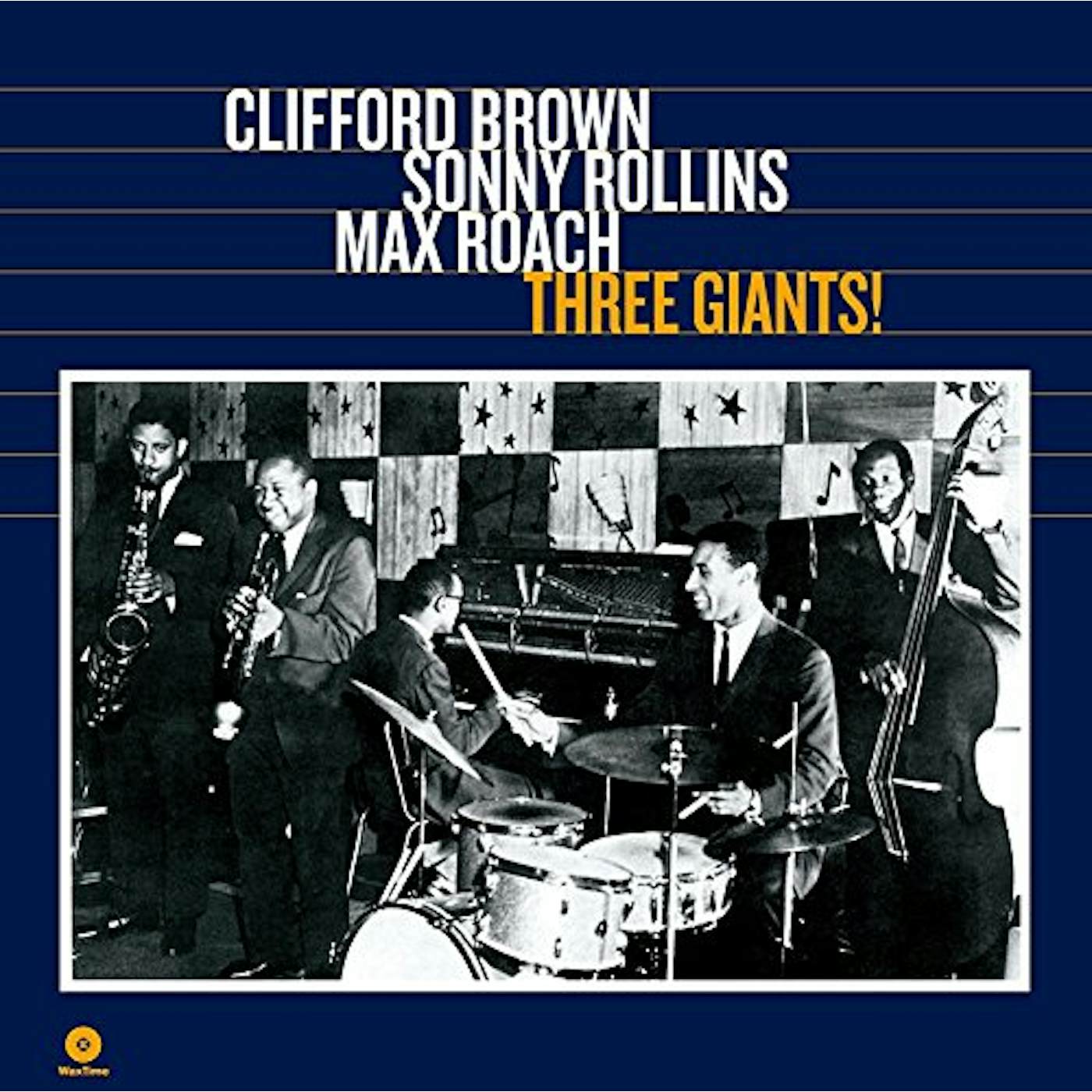 Clifford Brown / Sonny Rollins / Max Roach THREE GIANTS! Vinyl Record - 180 Gram Pressing, Spain Release