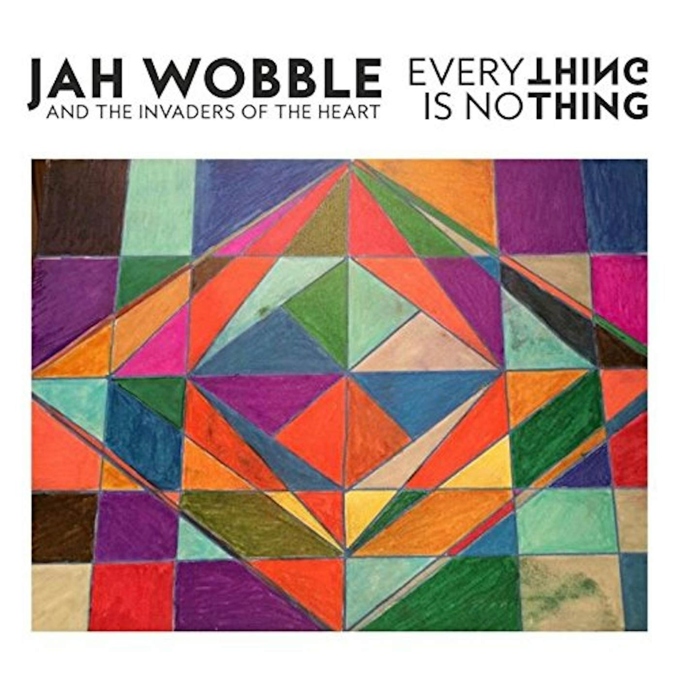 Jah Wobble EVERYTHING IS NOTHING CD