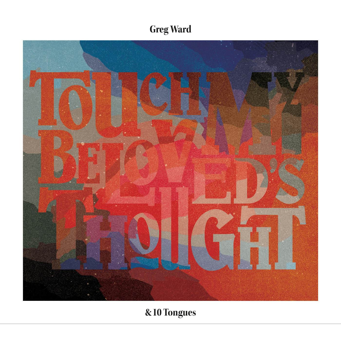 Greg Ward TOUCH MY BELOVED'S THOUGHT CD