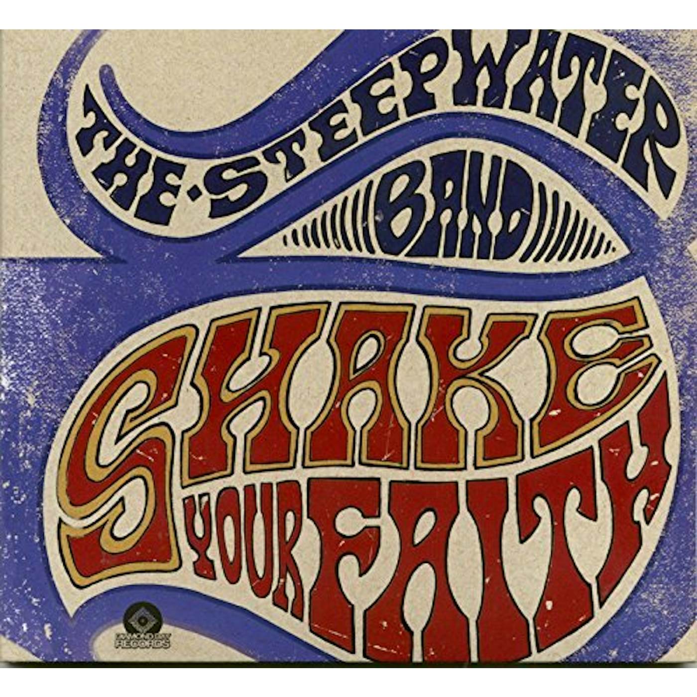 The Steepwater Band SHAKE YOUR FAITH CD