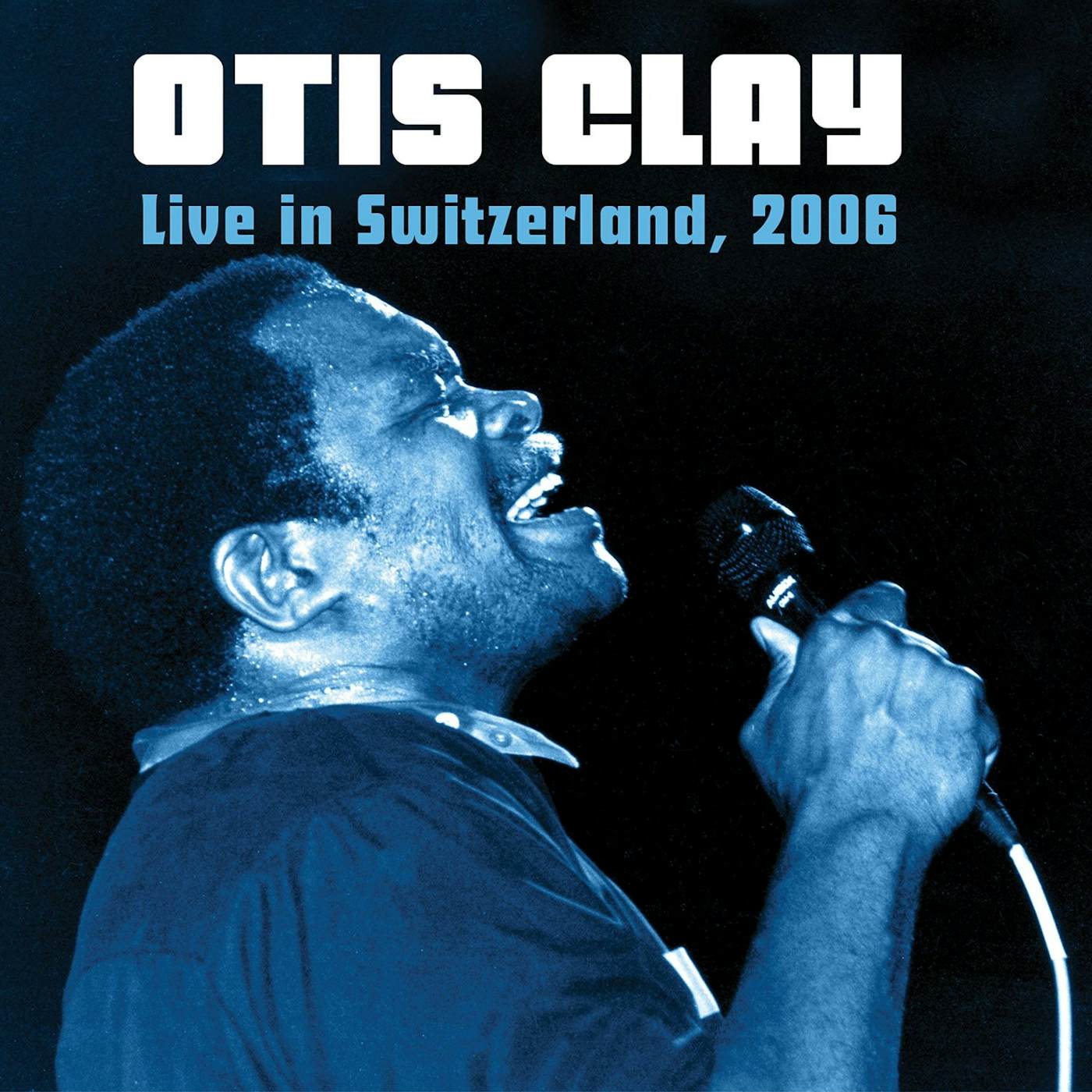 Otis Clay LIVE IN SWITZERLAND 2006 CD