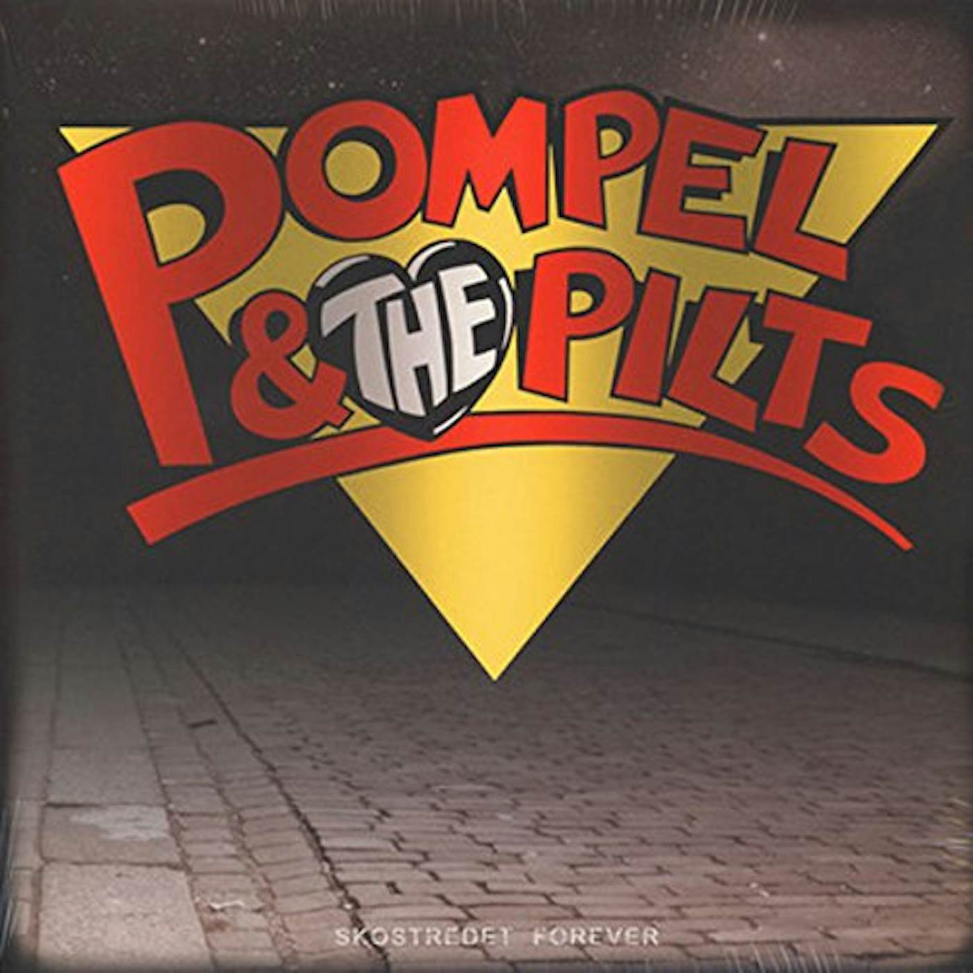 Pompel & The Pilts SKOSTREDET FOREVER CD