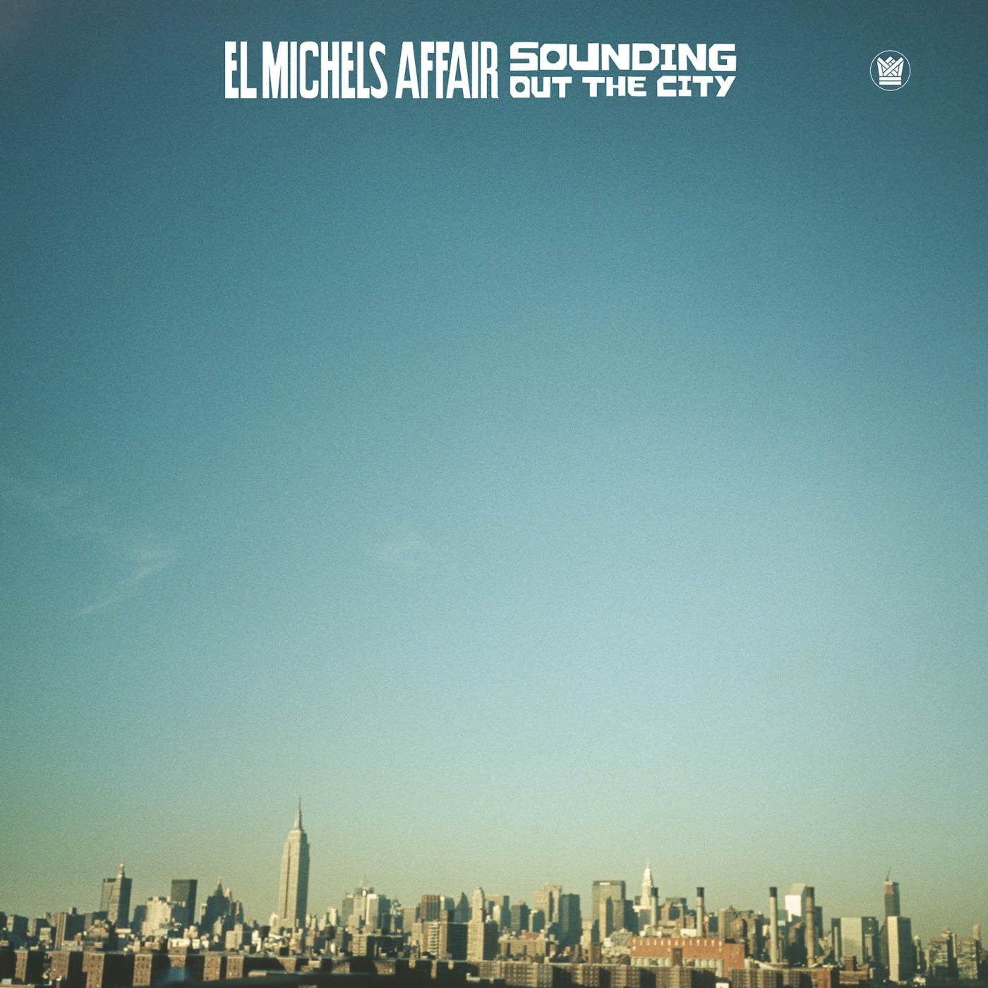 El Michels Affair SOUNDING OUT IN THE CITY Vinyl Record