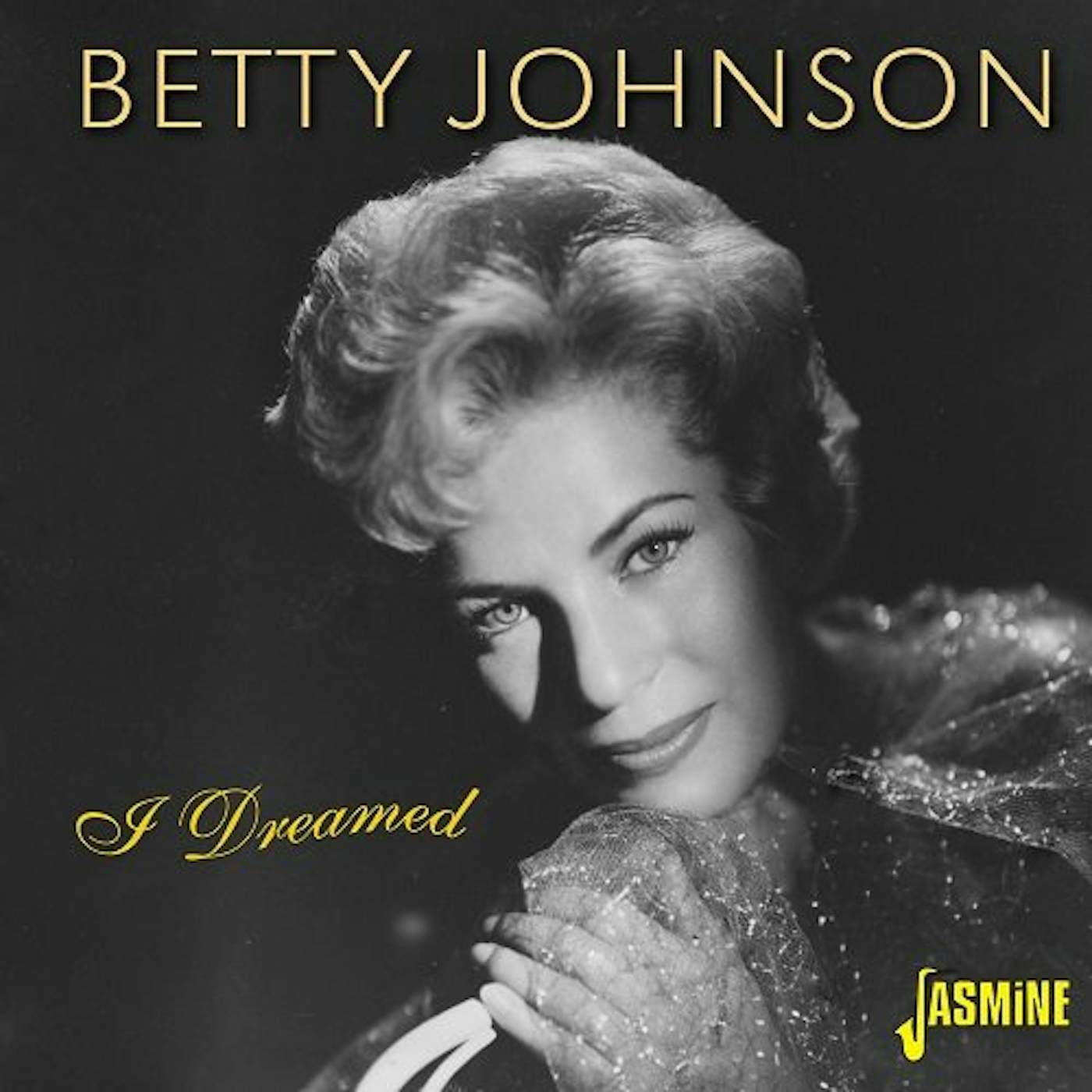 Betty Johnson I DREAMED CD