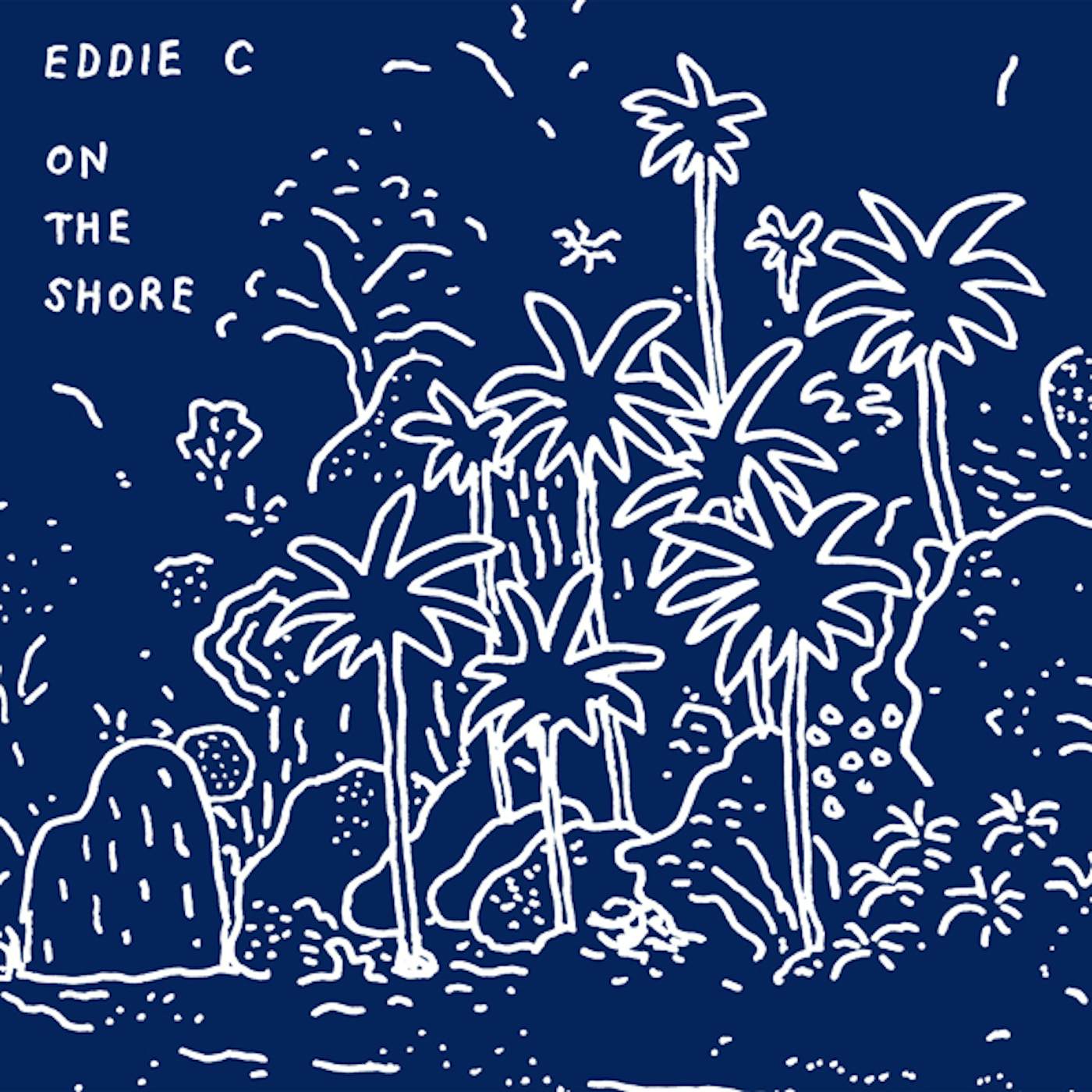 Eddie C ON THE SHORE Vinyl Record