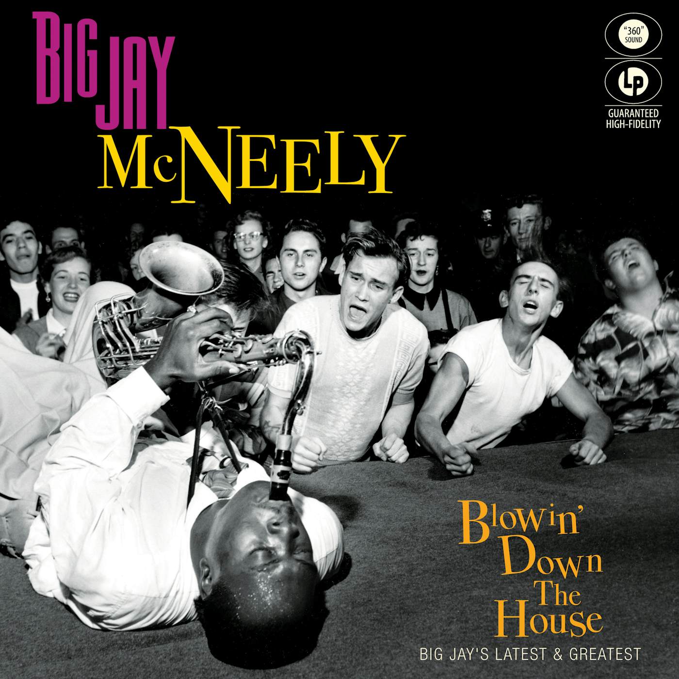 Big Jay McNeely BLOWIN' DOWN THE HOUSE-BIG JAY'S LATEST & GREATEST Vinyl Record