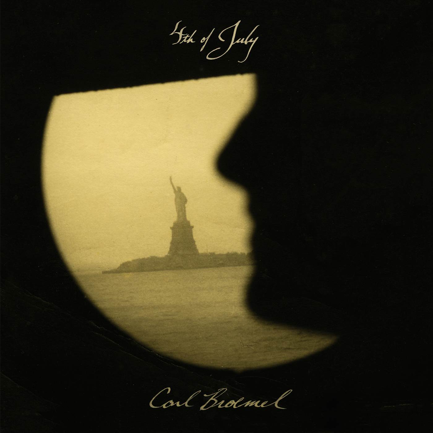 Carl Broemel 4th of July Vinyl Record