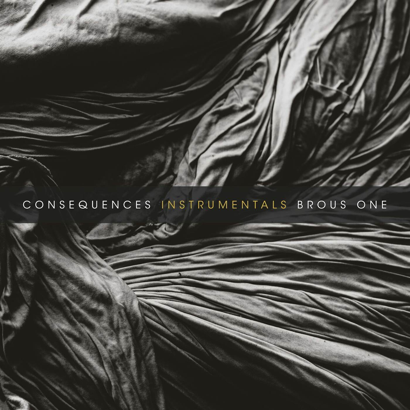 Brous One CONSEQUENCES (INSTRUMENTALS) Vinyl Record - 10 Inch Single