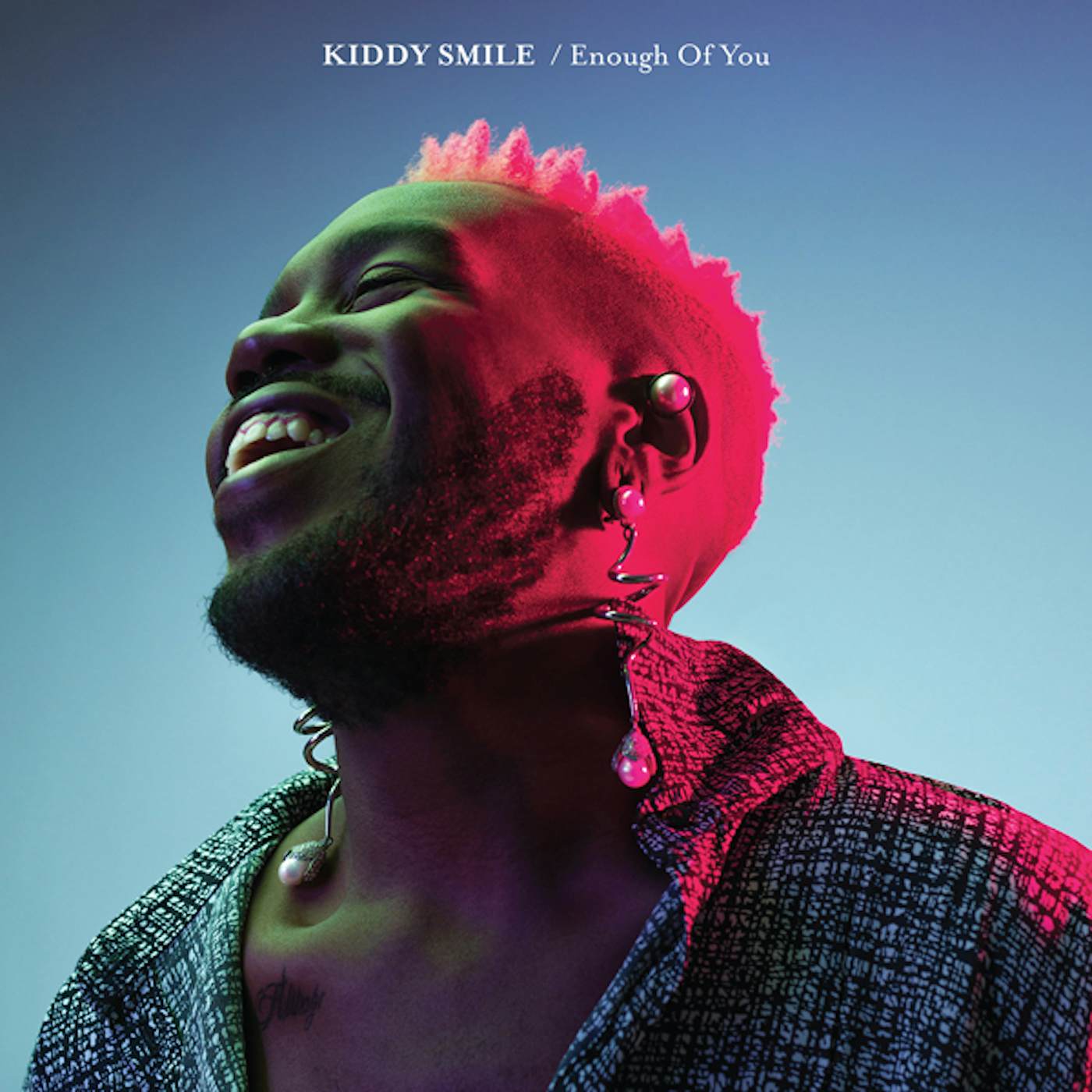 Kiddy Smile ENOUGH OF YOU Vinyl Record