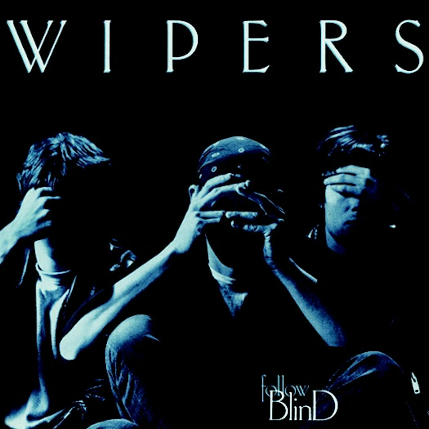 Wipers FOLLOW BLIND (2016 REISSUE) CD
