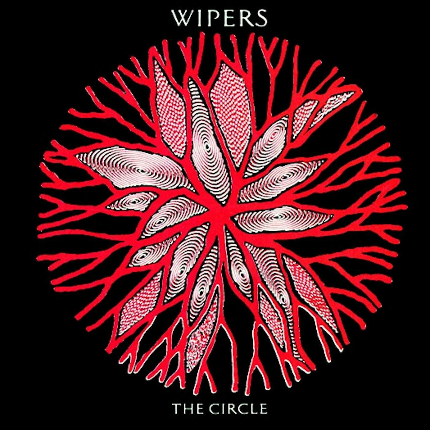 Wipers THE CIRCLE (2016 REISSUE) CD