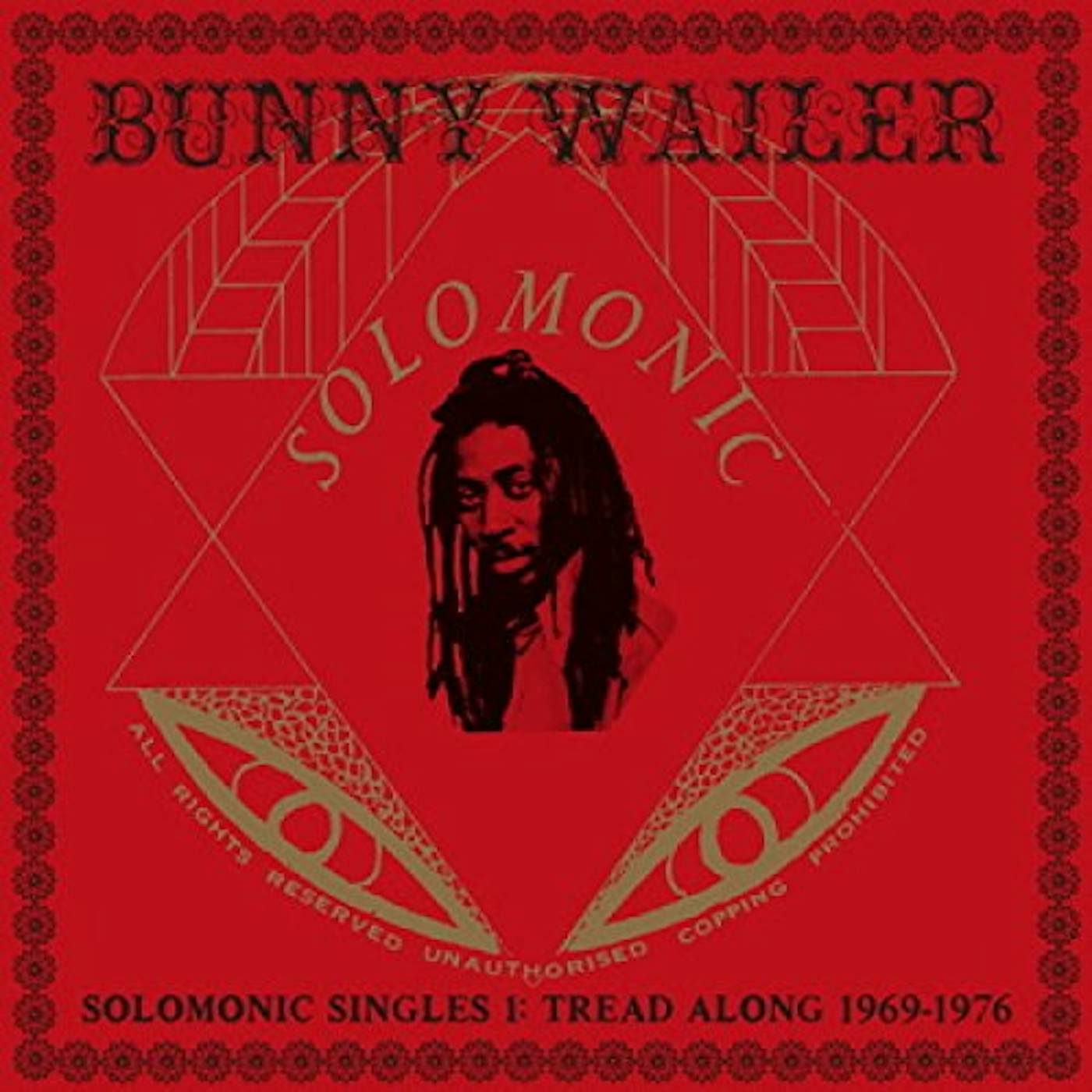 Bunny Wailer SOLOMONIC SINGLES 1: TREAD ALONG 1969-1976 Vinyl Record