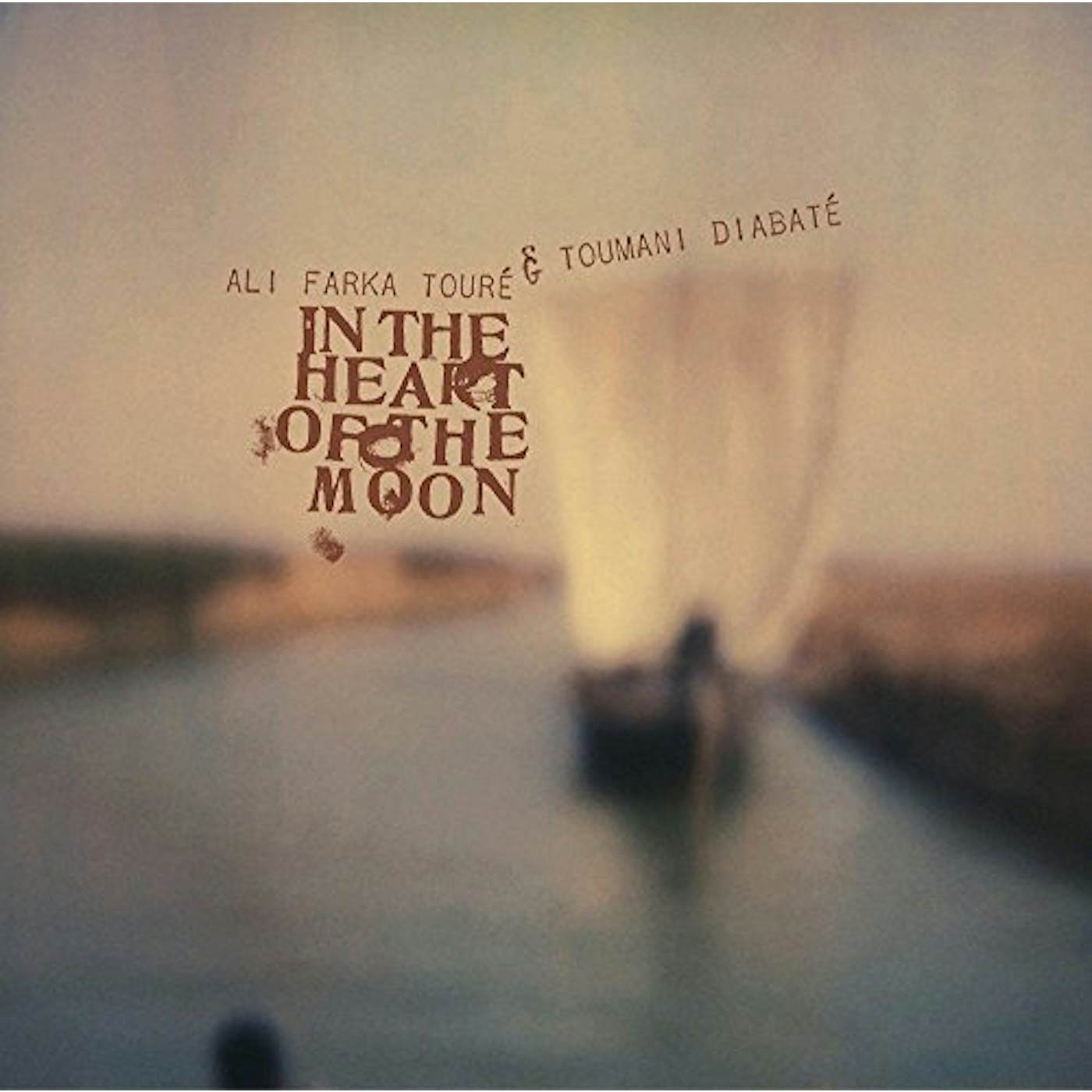 Ali Farka Touré & Toumani Diabaté In The Heart Of The Moon Vinyl Record