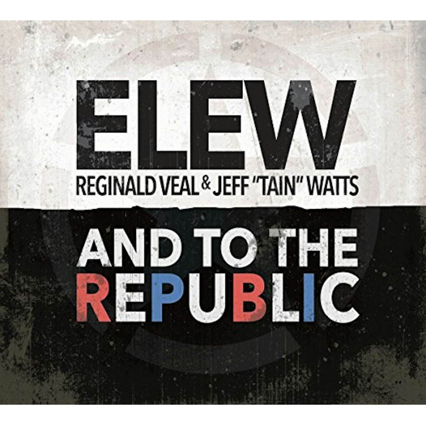 ELEW TO THE REPUBLIC CD